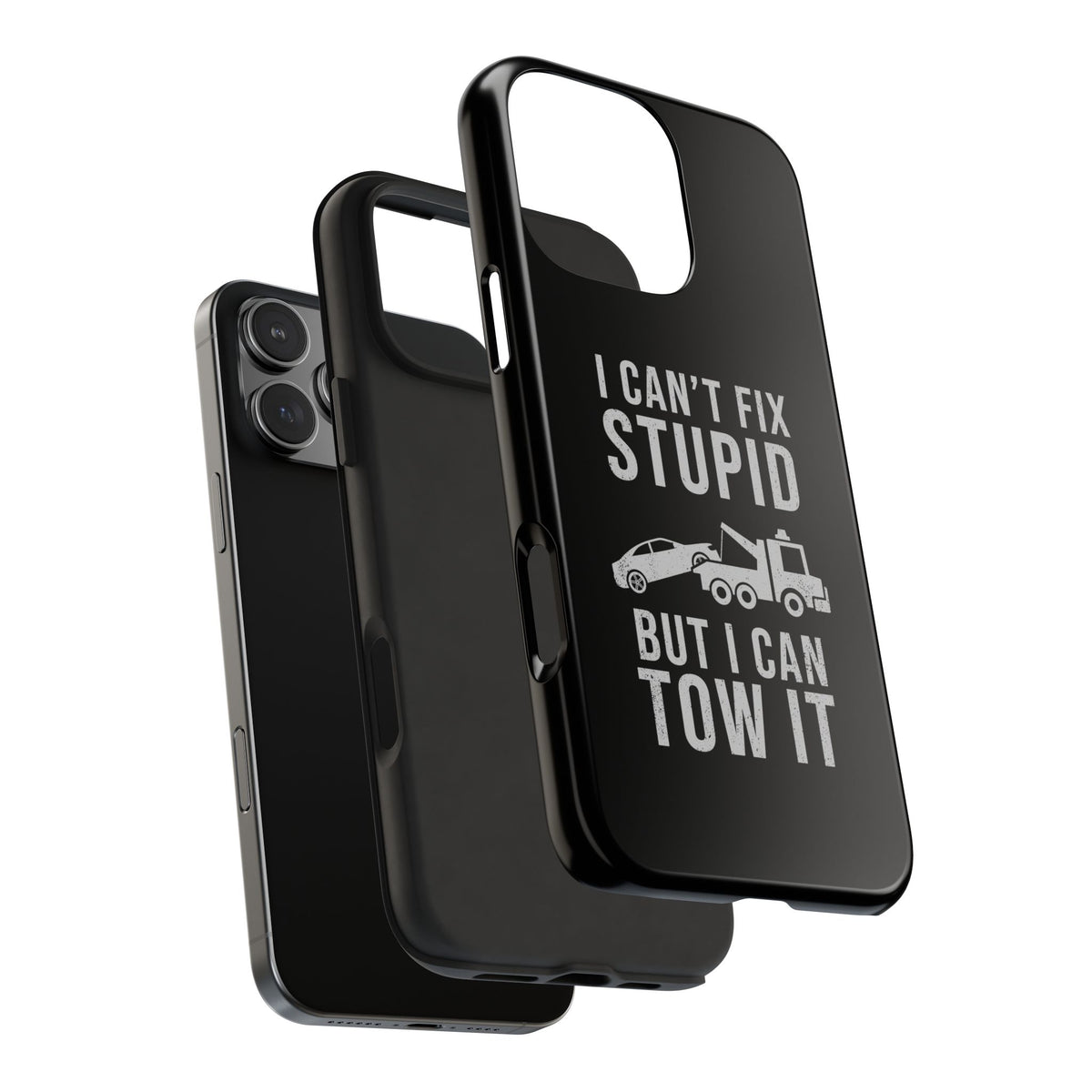 I Can't Fix Stupid But I Can Tow It Phone Case | Tow Truck Gift