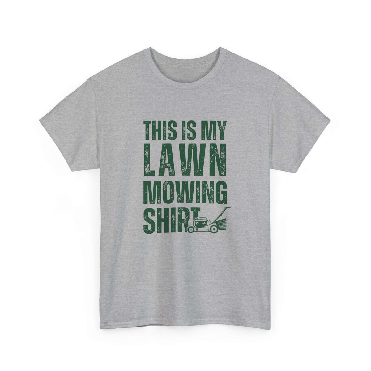 This is my lawn mowing tee - funny gift for dads who love yard work
