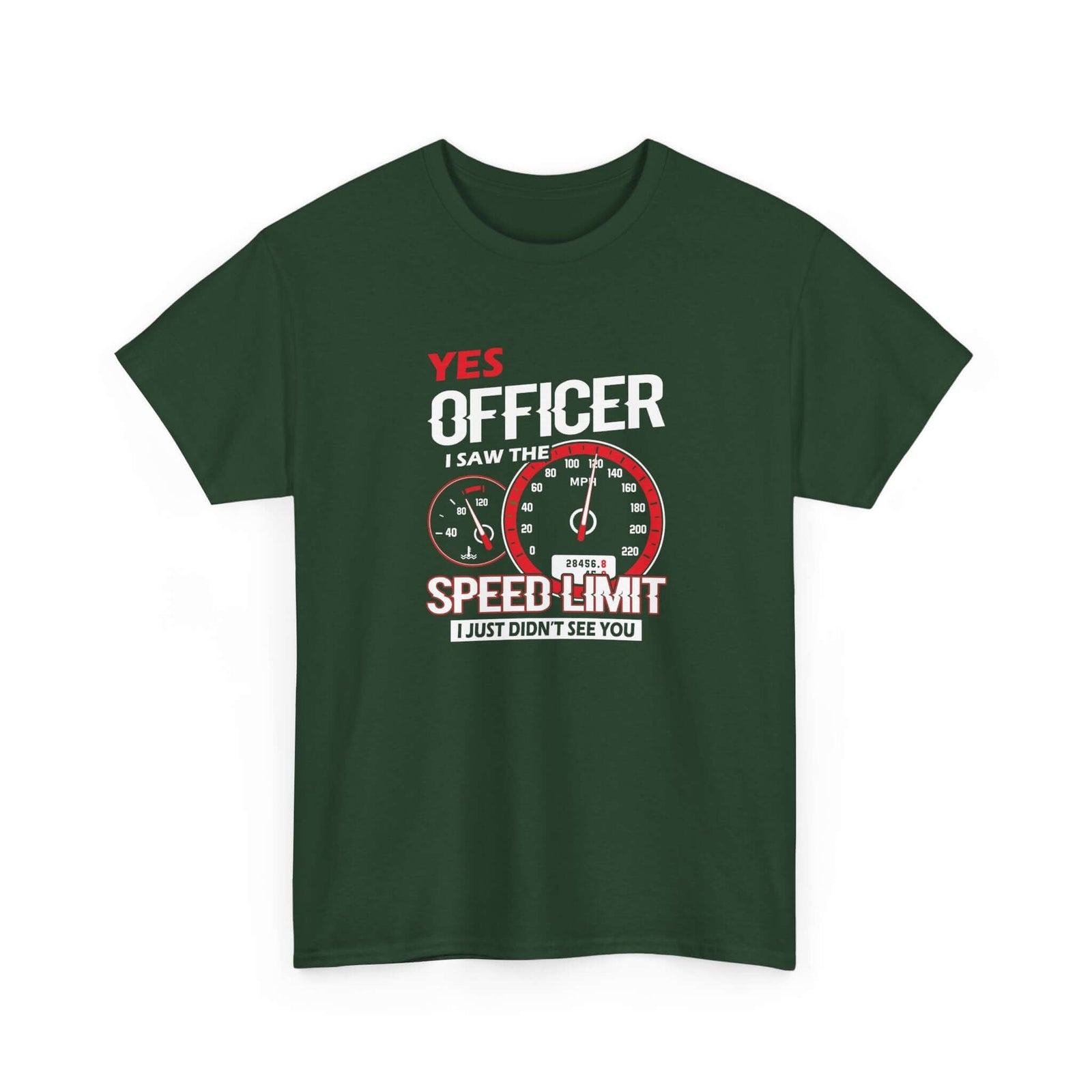 Yes Officer I Saw the Speed Limit T-Shirt | Funny Car Guy Gift