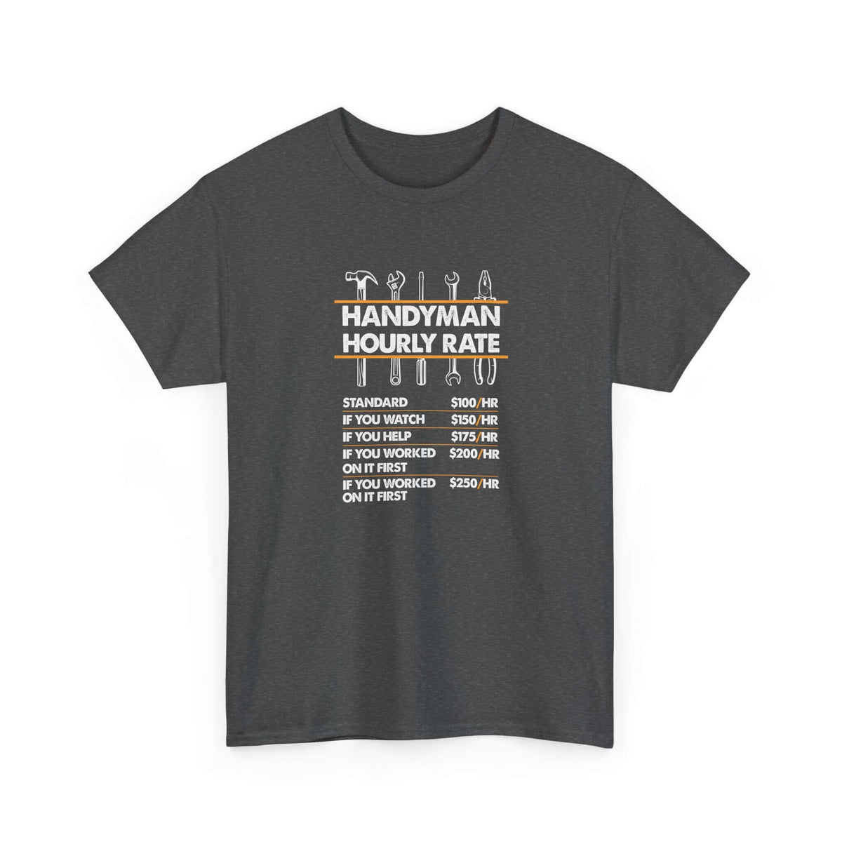 Handyman Hourly Rate T-Shirt | Funny DIY Contractor Gift