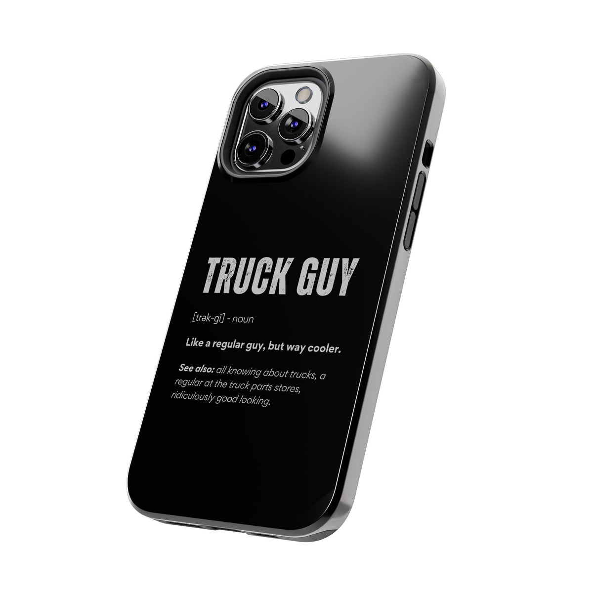 Truck Guy Definition Phone Case | Funny Trucker Gift