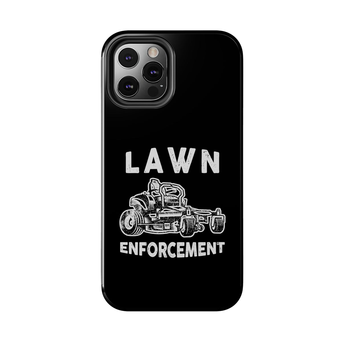Lawn Enforcement Phone Case | Funny Lawn Care Gift