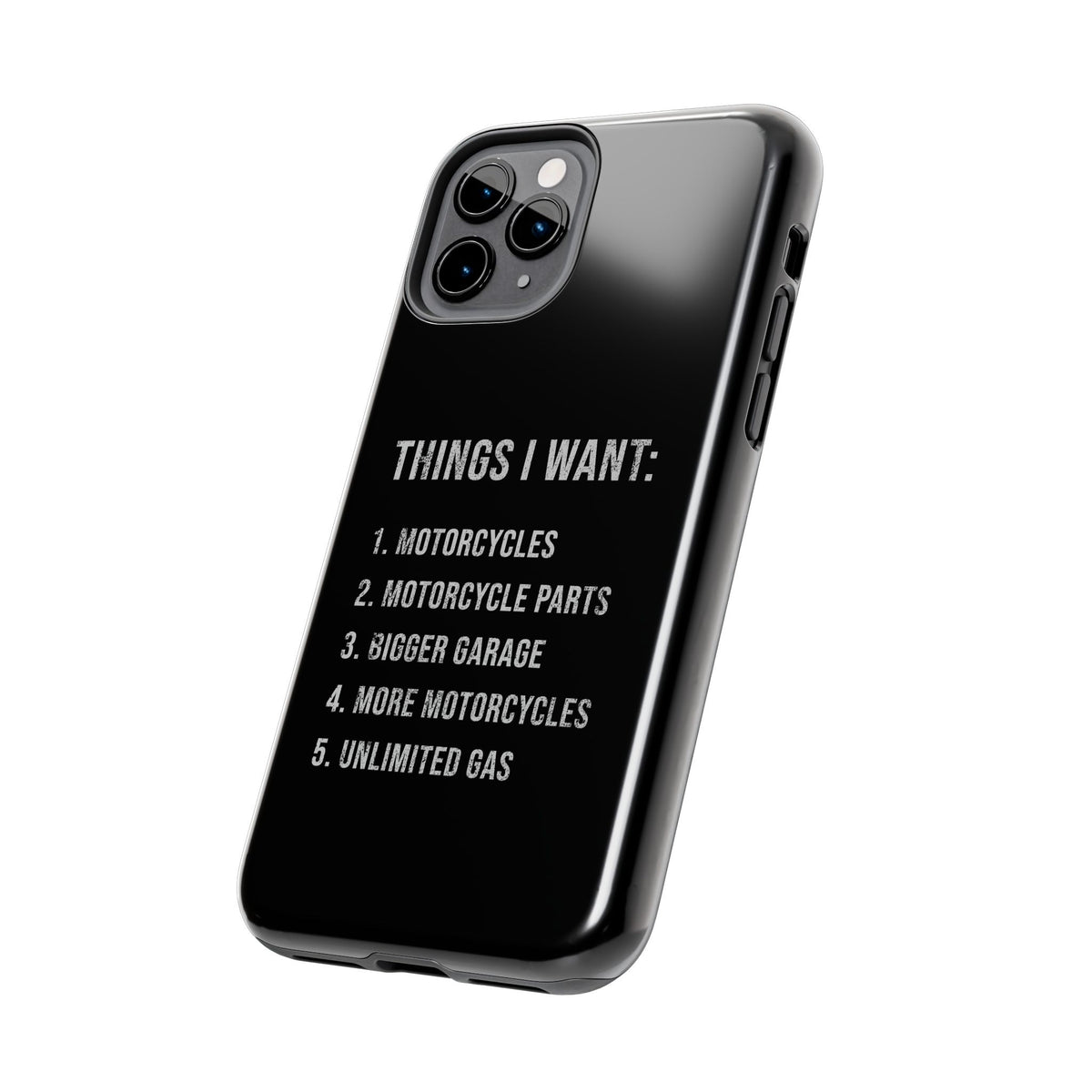 Things I Want: Motorcycles Phone Case | Biker Gift