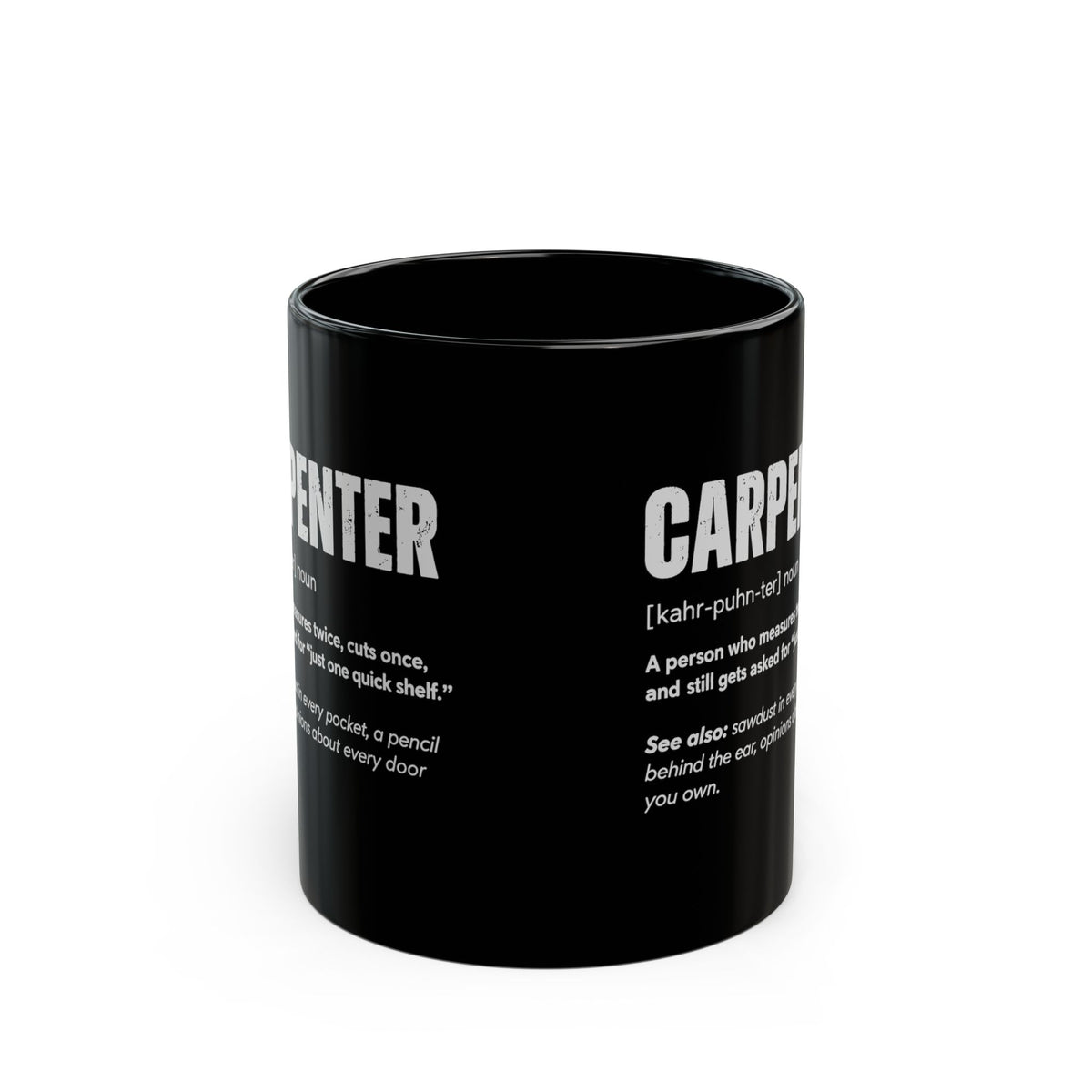 Carpenter Definition Coffee Mug - 11oz black coffee mug, front view with print on both sides