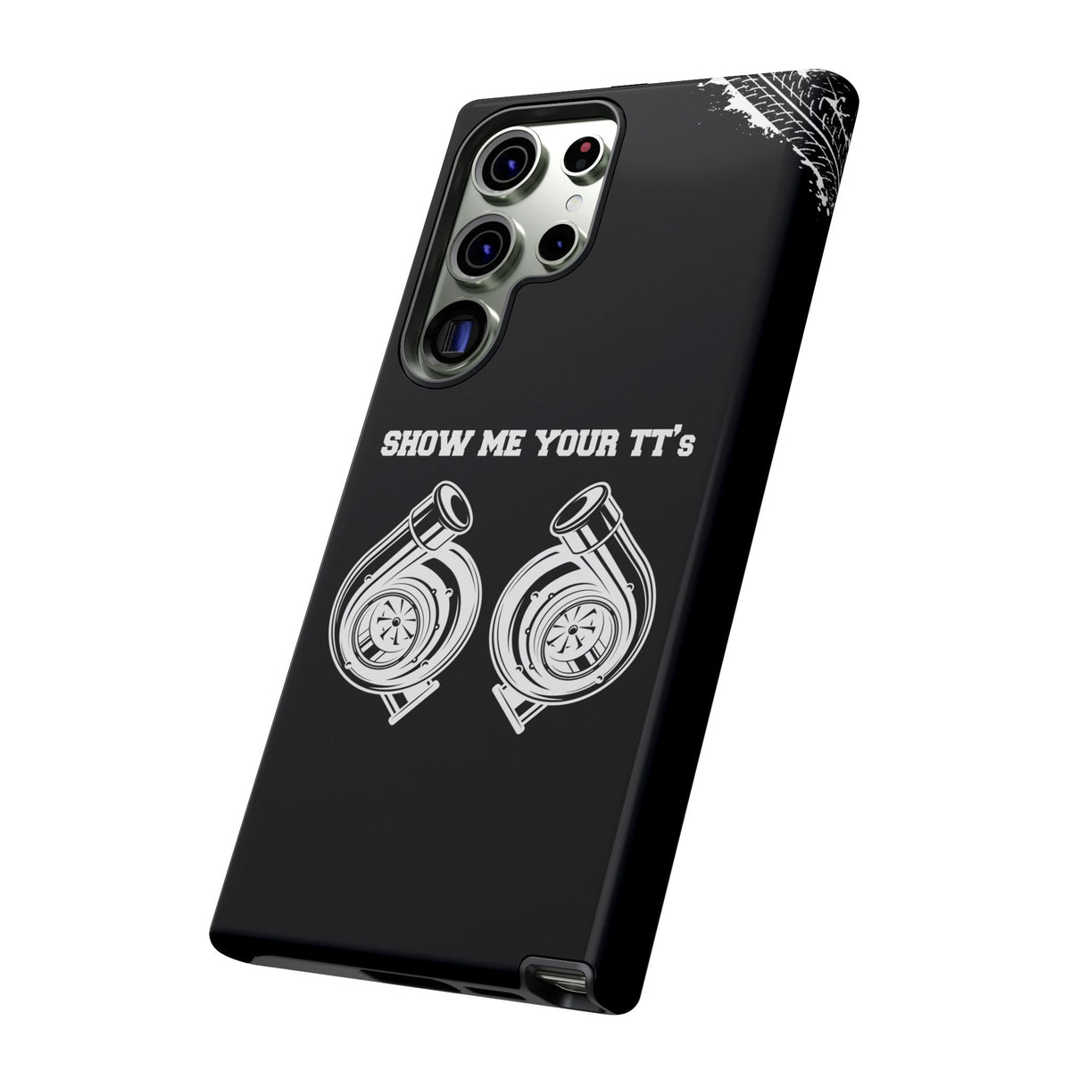 Show Me Your TTs Twin Turbo Tough Phone Case | Funny Car Guy Gift