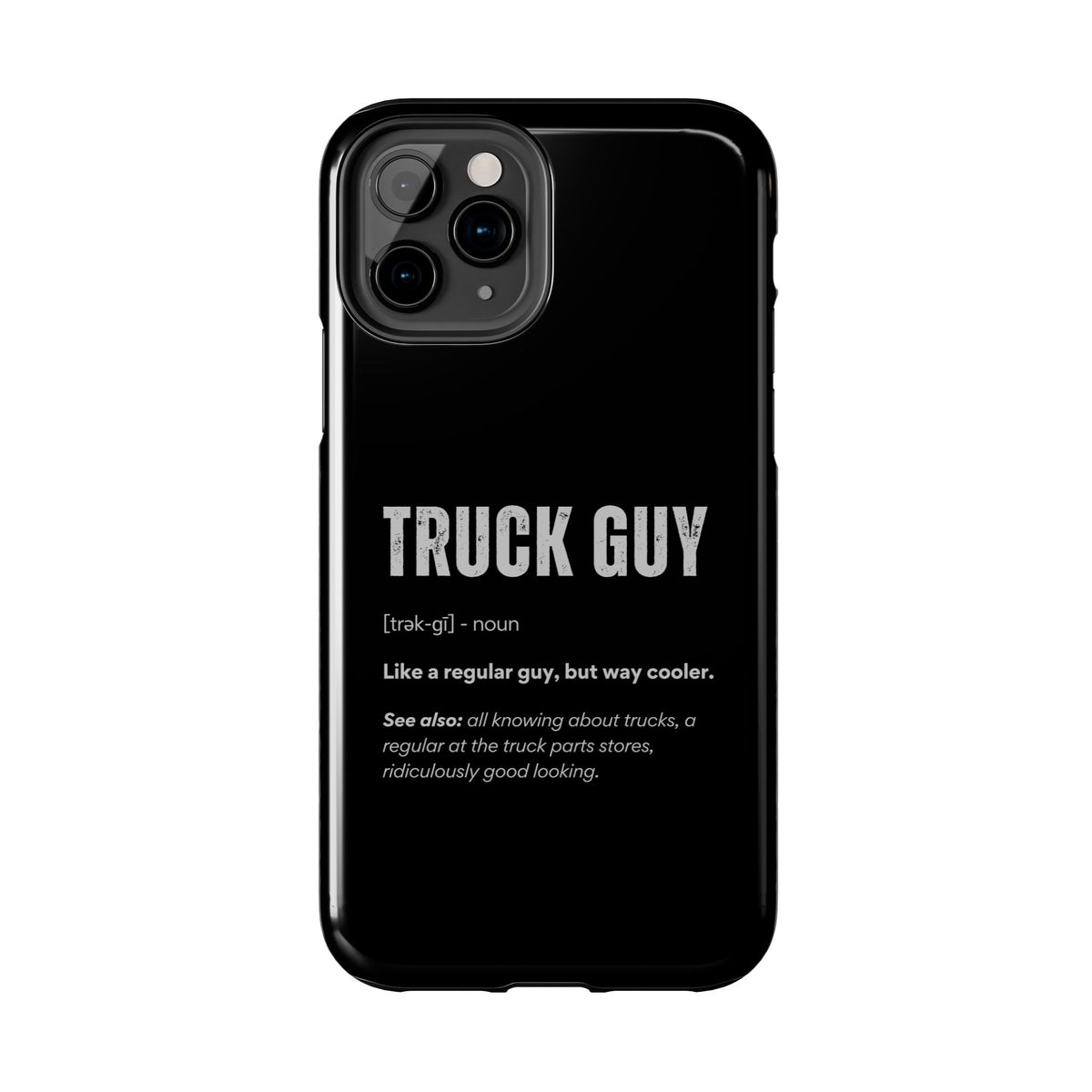 Truck Guy Definition Phone Case | Funny Trucker Gift