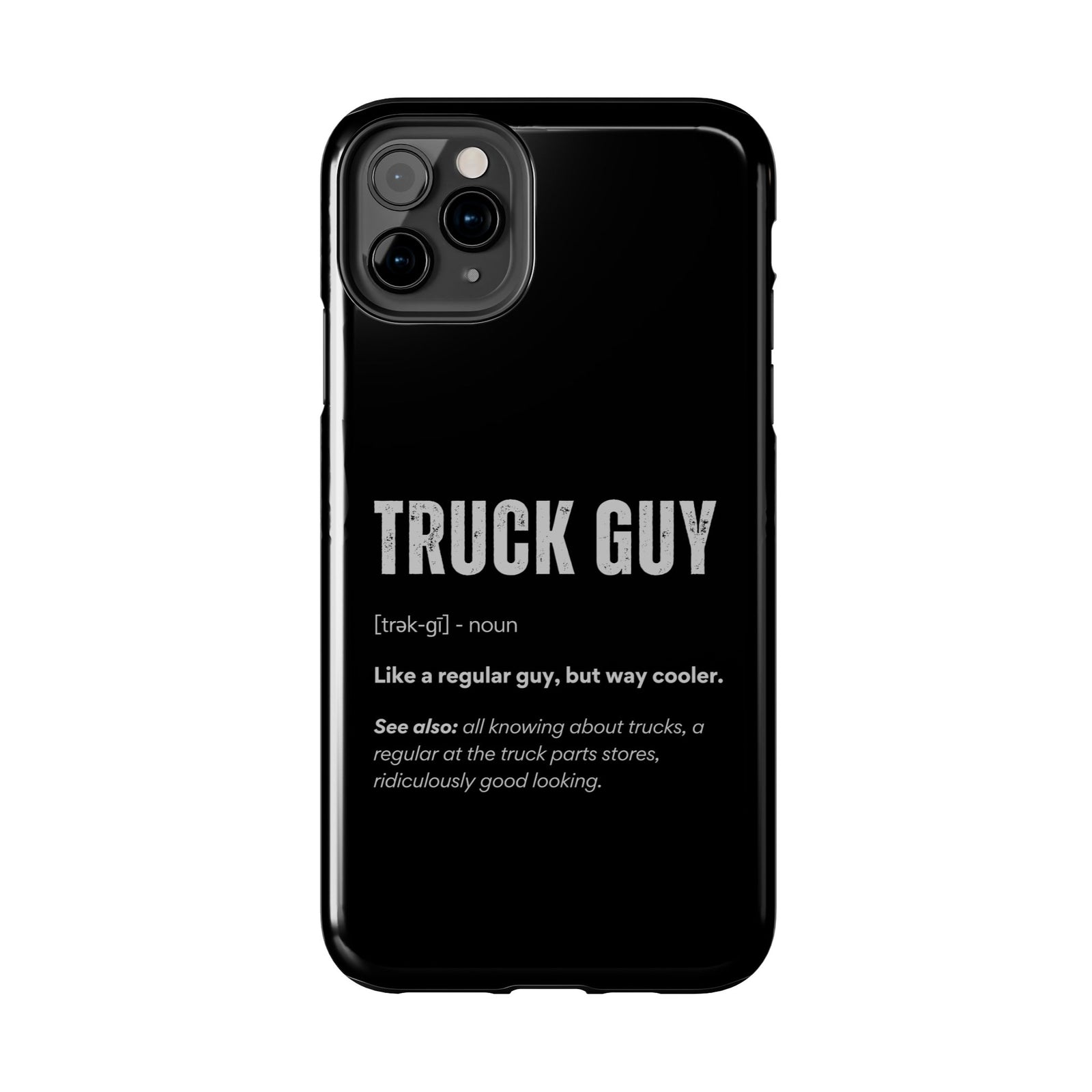 Truck Guy Definition Phone Case | Funny Trucker Gift