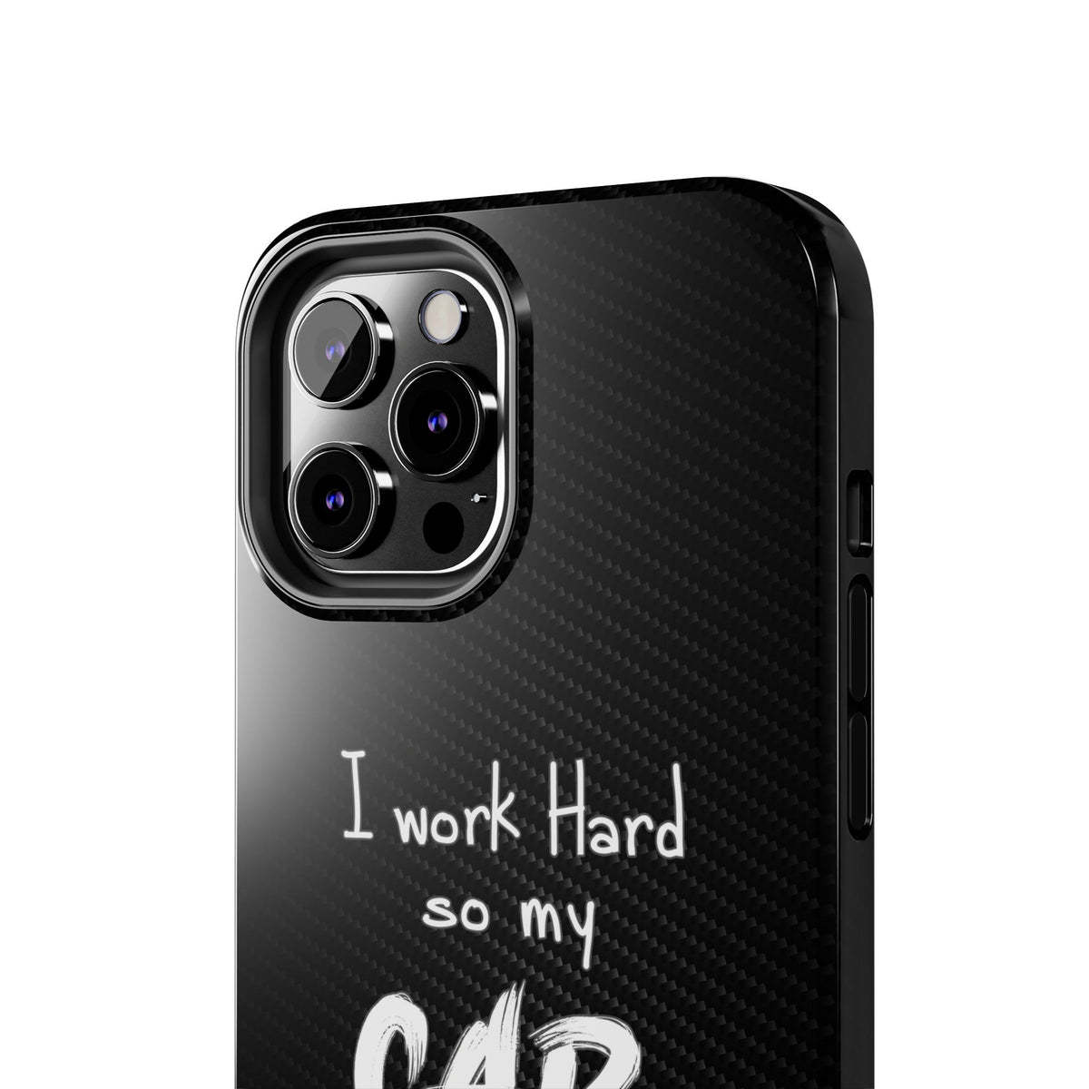 Working Hard For My Car Tough Phone Case - iPhone 12 Pro Max, camera cutout close-up