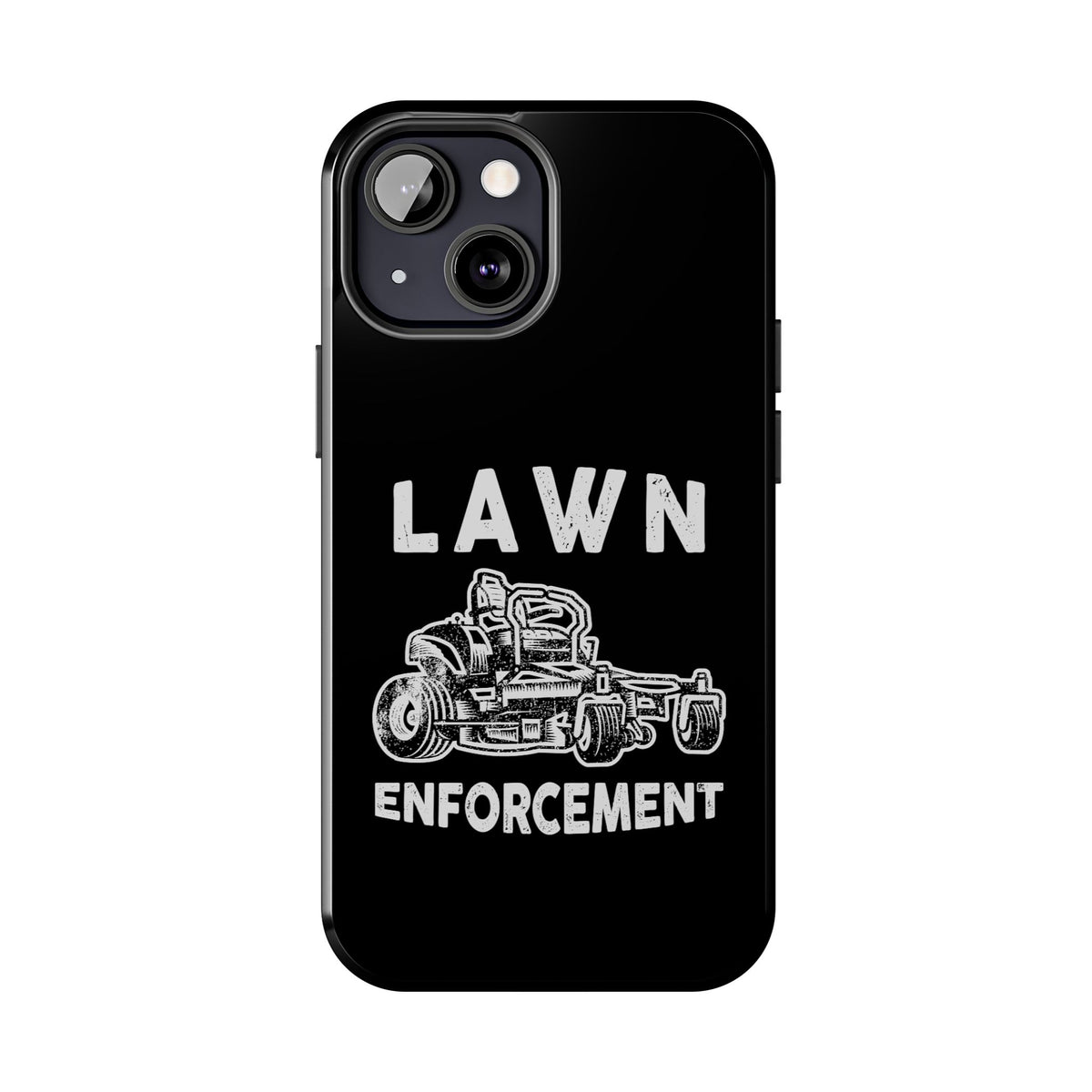 Lawn Enforcement Phone Case | Funny Lawn Care Gift