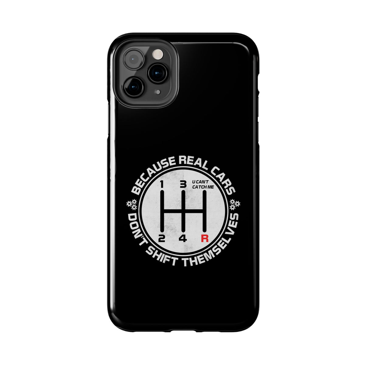 Real Cars Don't Shift Themselves Tough Phone Case | Manual Car Guy Gift