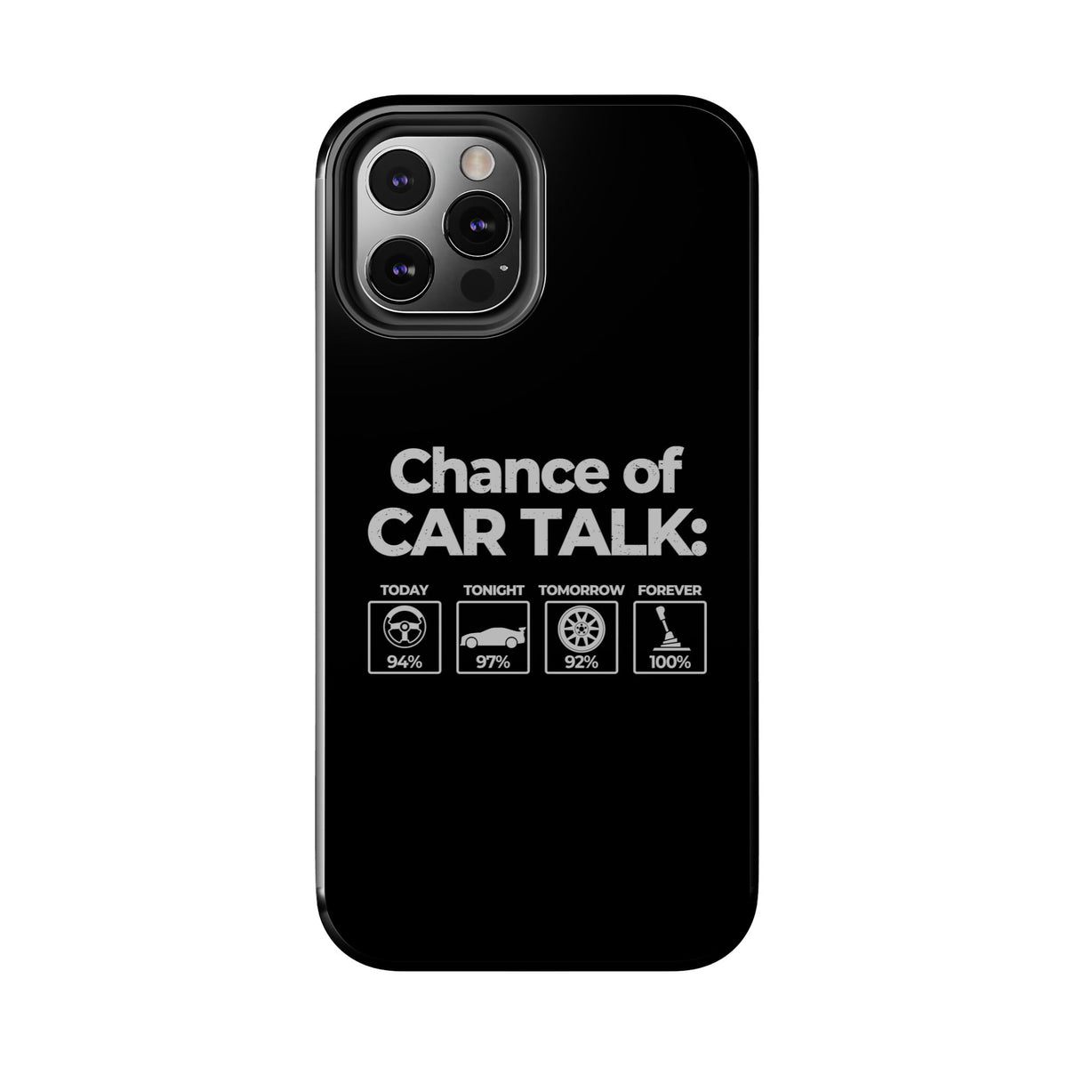 100% Chance of Car Talk Phone Case | Car Enthusiast Gift