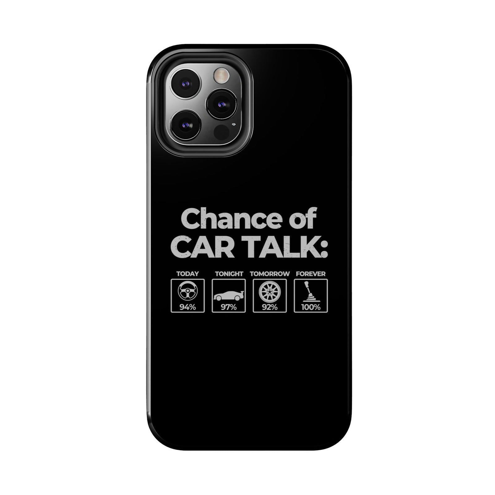 100% Chance of Car Talk Phone Case | Car Enthusiast Gift