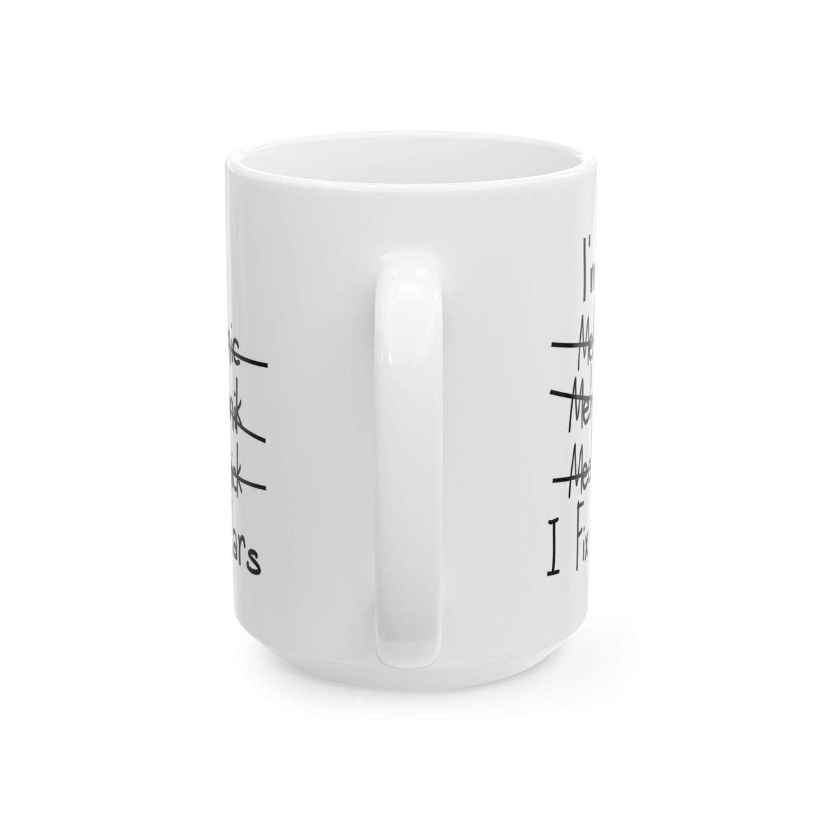 I Fix Cars Coffee Mug - 15oz white coffee mug, handle facing front