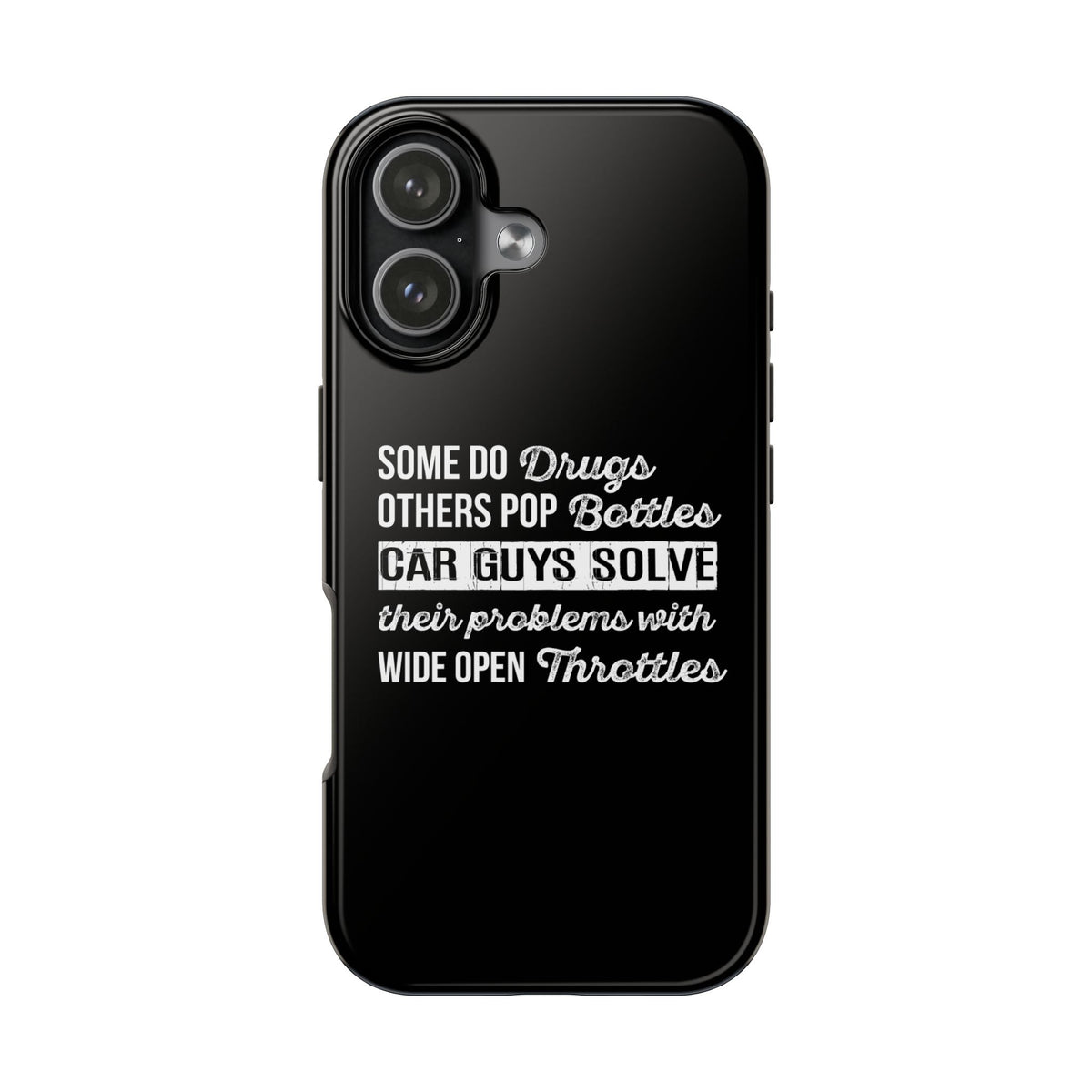 Car Guys Problems Funny Tough Car Phone Case | Car Enthusiast Gift