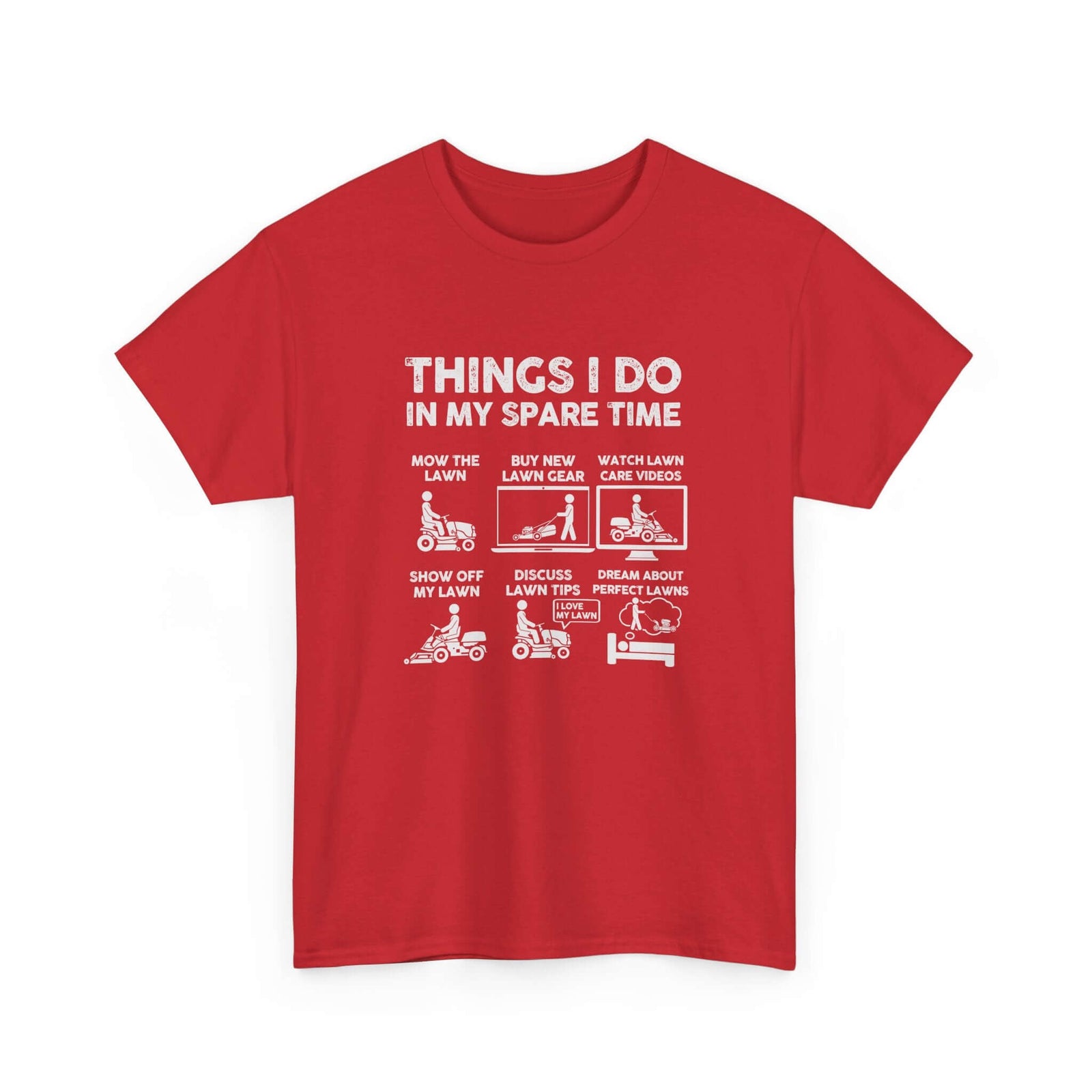 Things I Do in My Spare Time Lawn Mowing T-Shirt | Funny Lawn Guy Gift