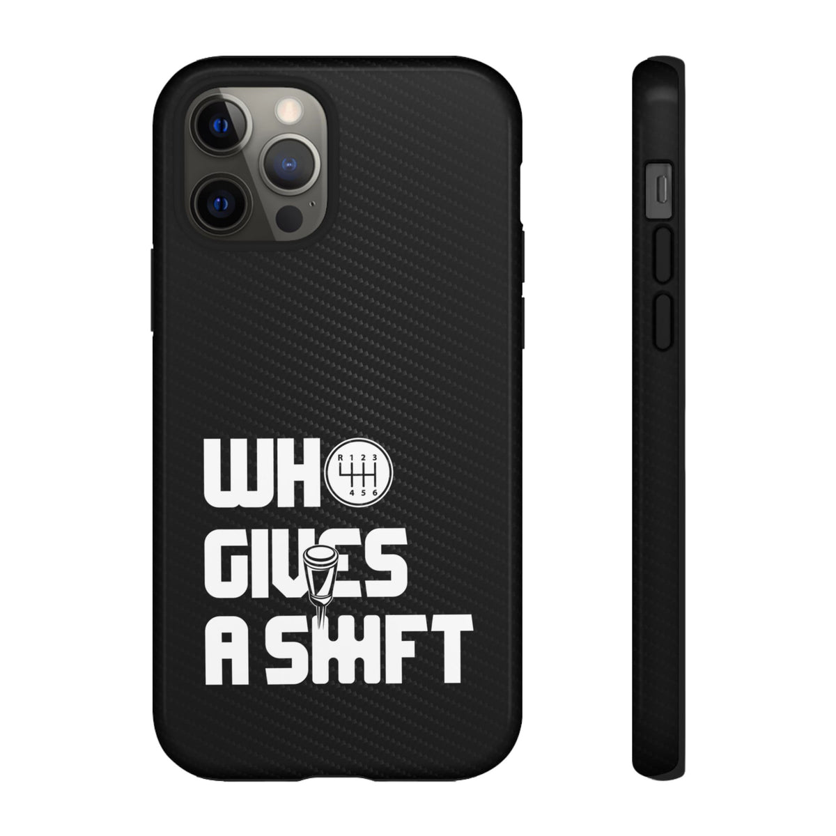 Who Gives a Shift Car Tough Phone Case | Funny Car Guy Gift