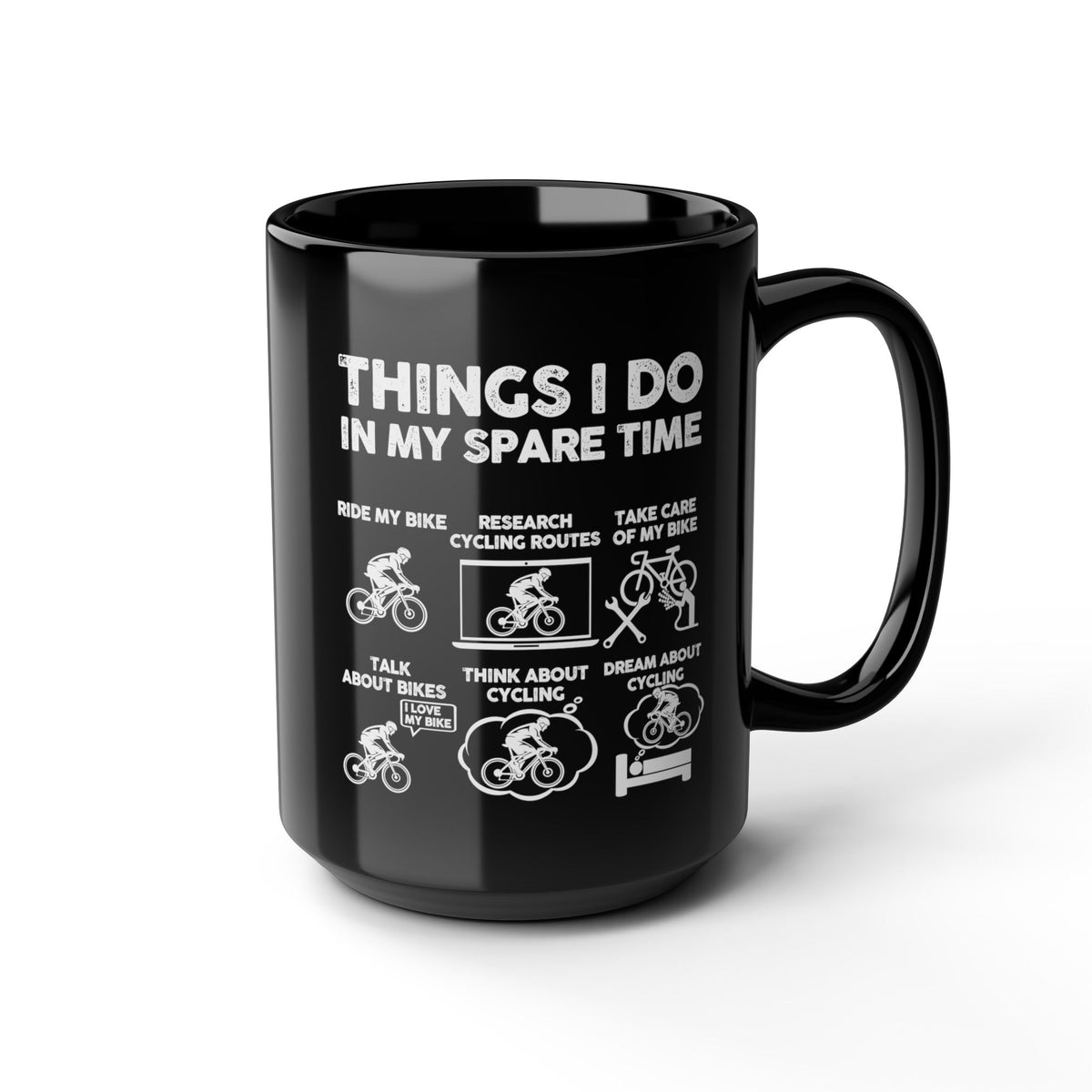 Cyclist Things I Do mug - road cycling humor design - funny gift for cyclist