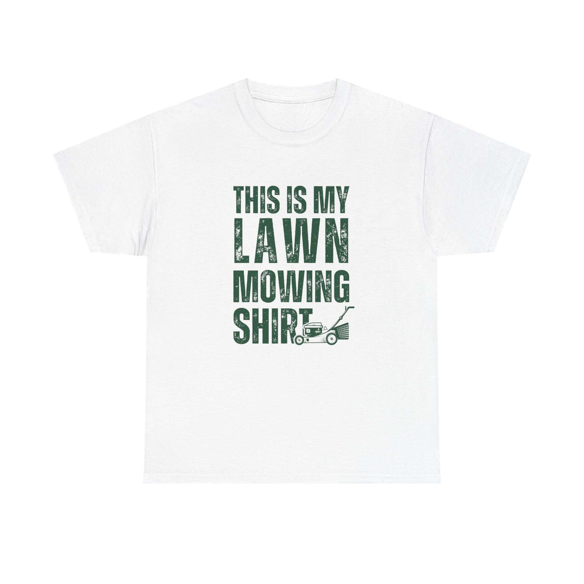 Lawn mowing shirt - funny dad gift - yard work graphic tee