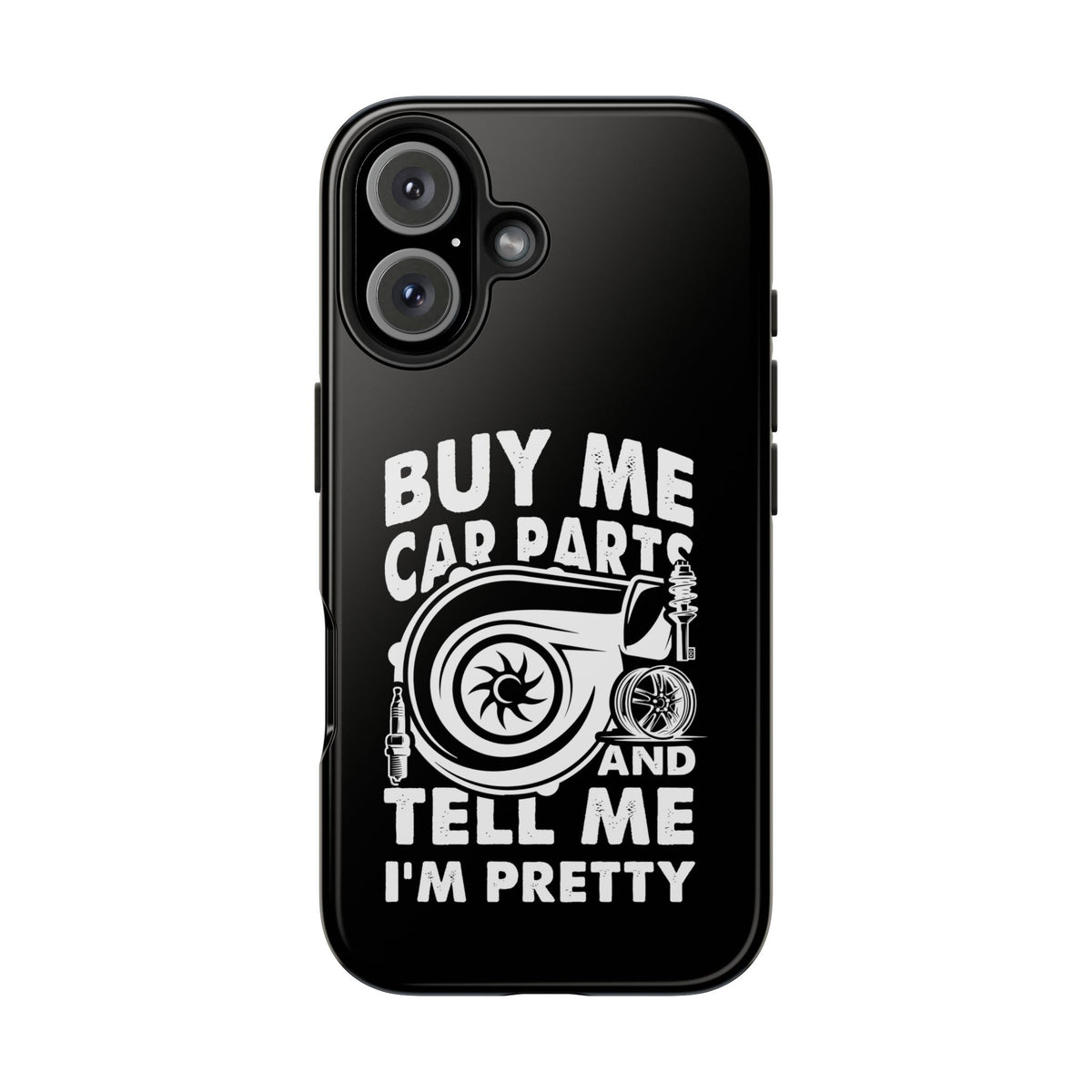 Buy Me Car Parts Phone Case | Funny Car Enthusiast Gift