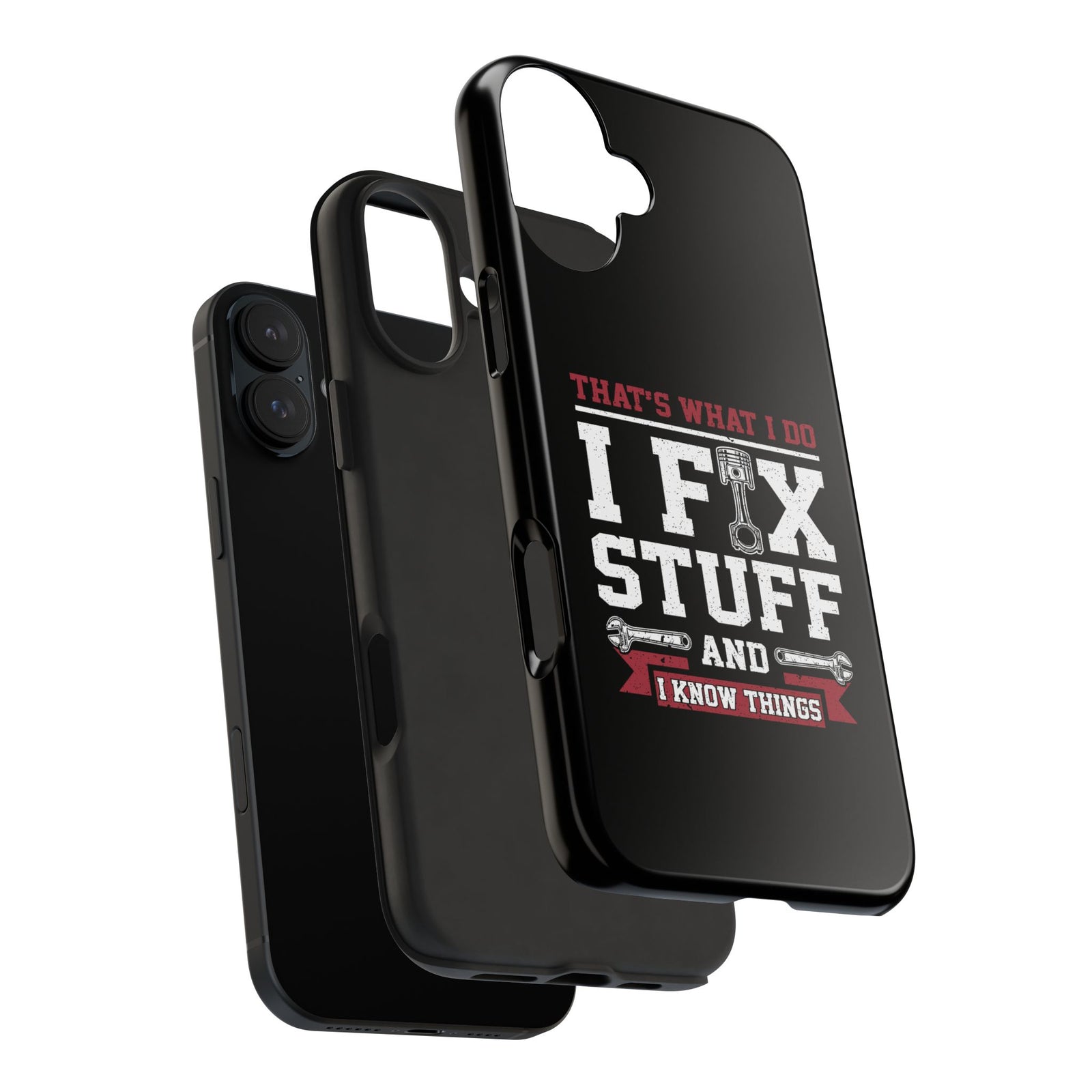 I Fix Stuff and I Know Things Phone Case | Mechanic & Handyman Gift