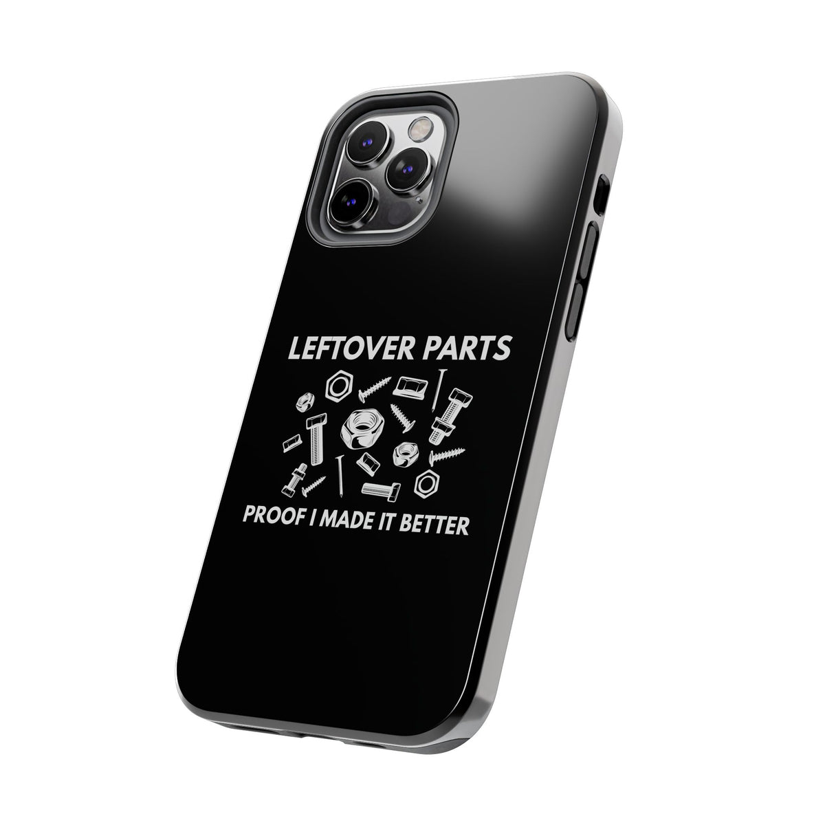 Leftover Parts Phone Case | Funny Mechanic &amp; Handyman Dad Gift