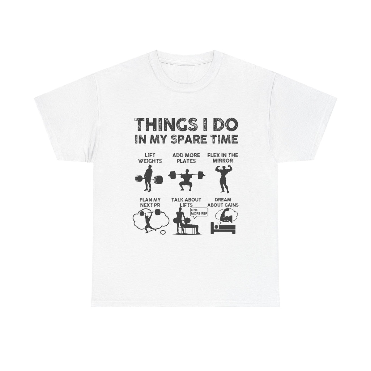 Things I Do In My Spare Time T-Shirt | Funny Gym Workout Tee for Men
