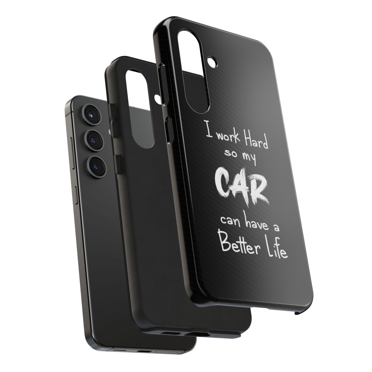 Working Hard For My Car Tough Phone Case - Samsung Galaxy S24, dual-layer protection