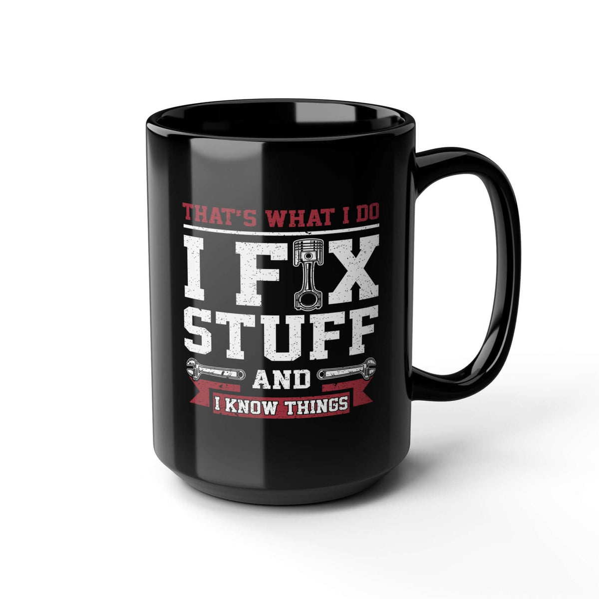 I Fix Stuff and I Know Things Coffee Mug coffee mug - funny car guy gift