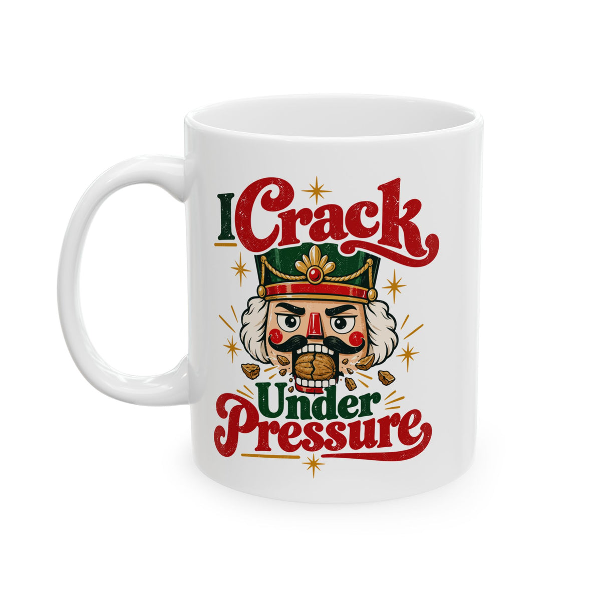 I Crack Under Pressure Coffee Mug - 11oz white coffee mug, handle on the left