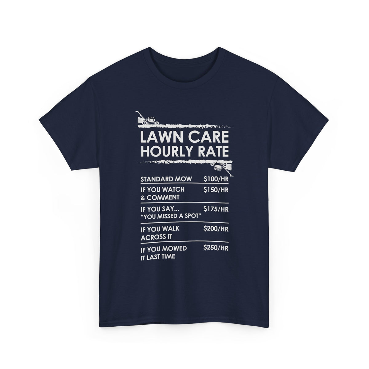 Lawn Care Hourly Rate Shirt | Funny Mowing Tee
