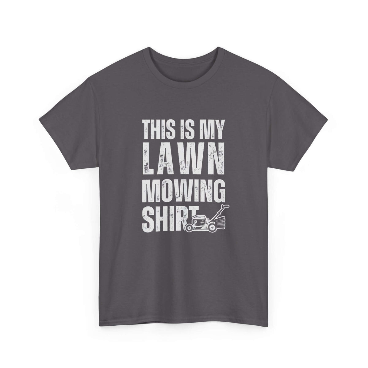 Yard work shirt - this is my lawn mowing shirt - funny gift tee