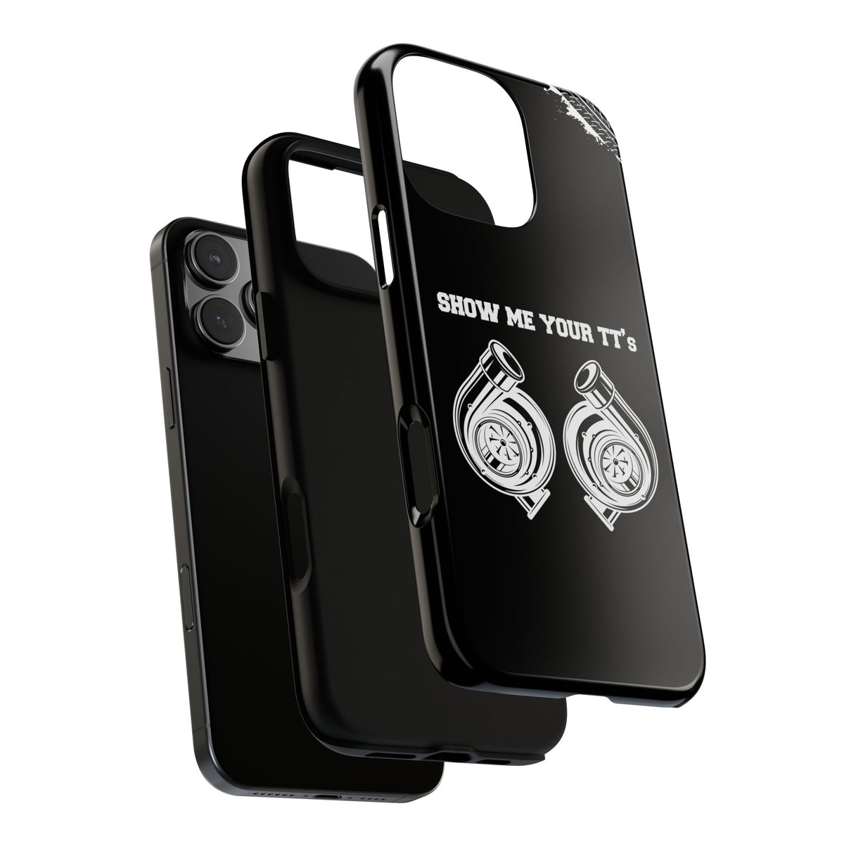 Show Me Your TTs Twin Turbo Tough Phone Case | Funny Car Guy Gift