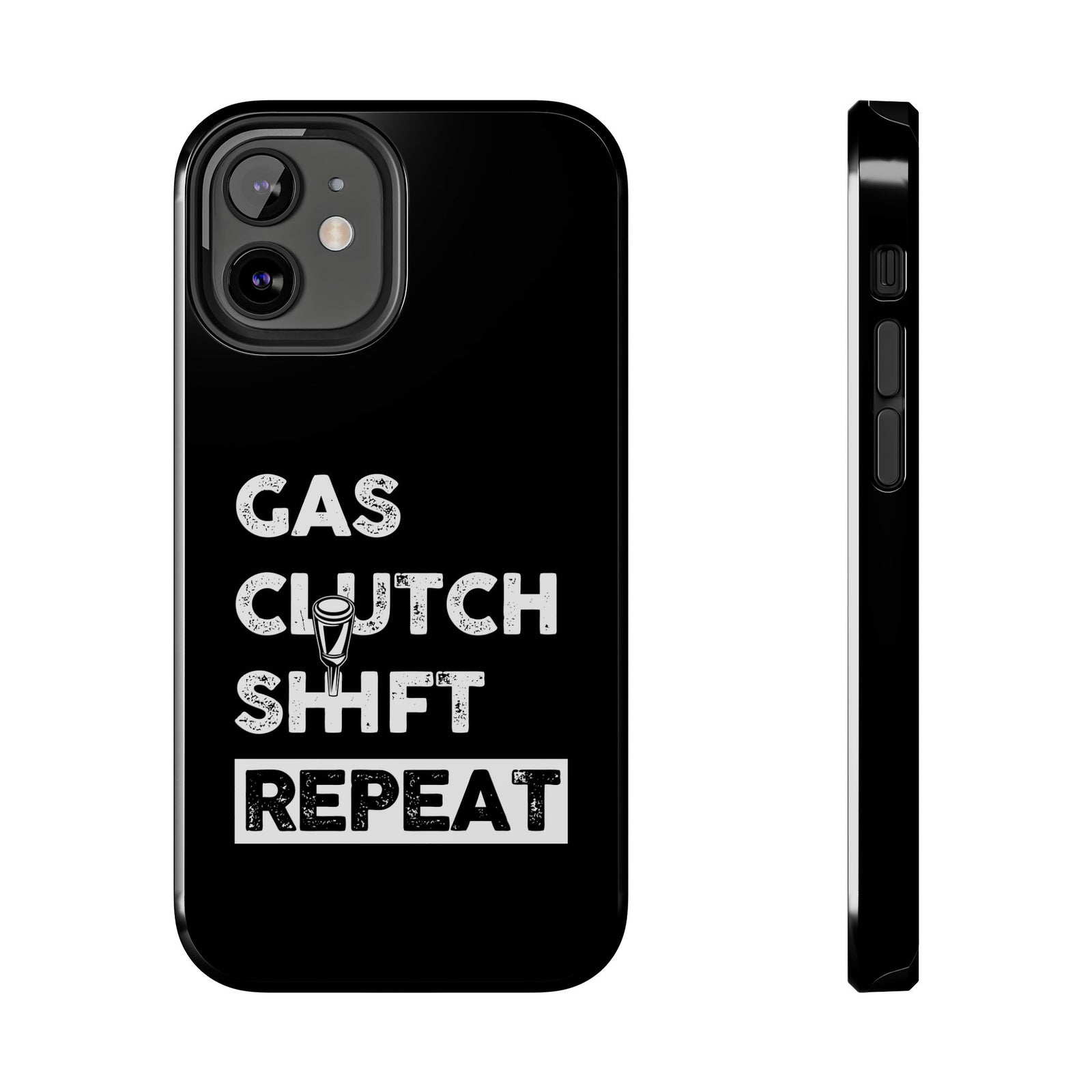 Gas Clutch Shift Repeat phone case | funny gift for car guys