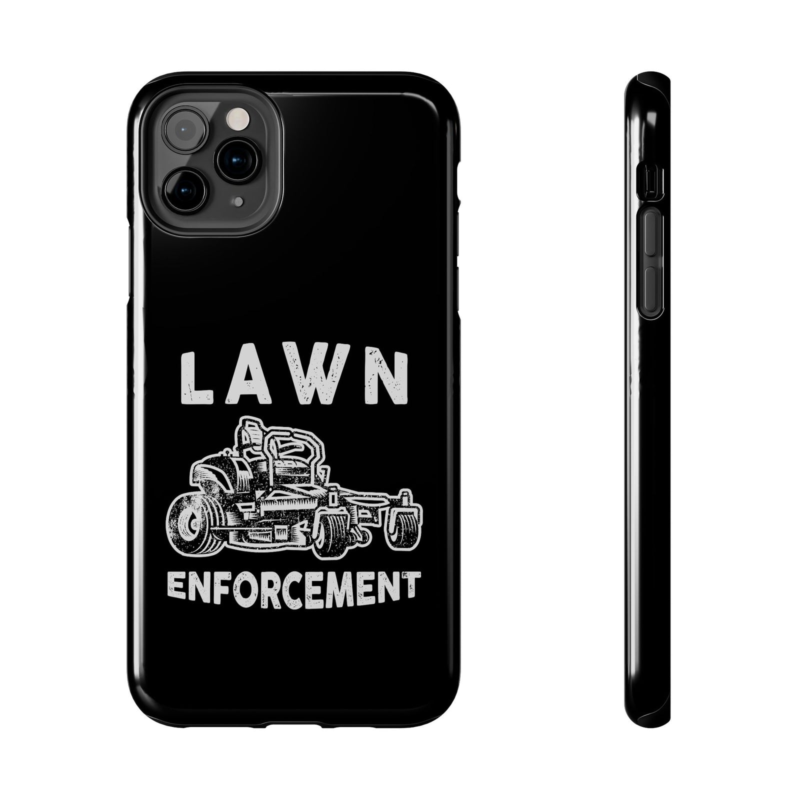 Lawn Enforcement phone case back view | funny lawn guy gift