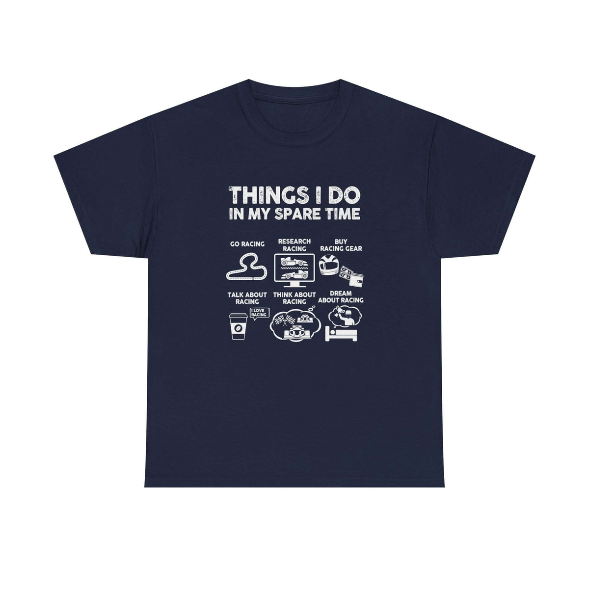 Things I Do in My Spare Time Racing T-Shirt shirt color variant - car guy gift