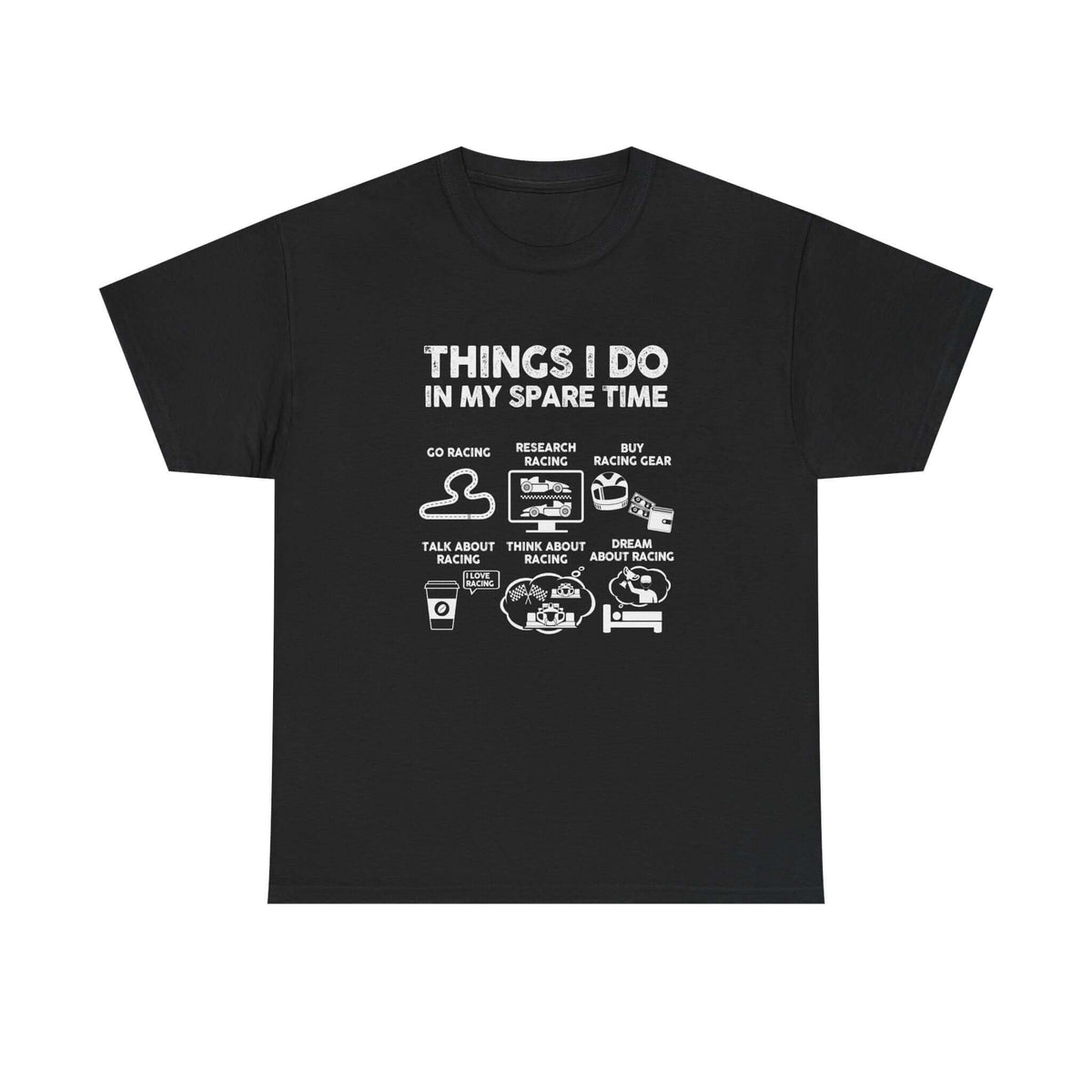 Things I Do in My Spare Time Racing T-Shirt t-shirt - unique gift for car lovers