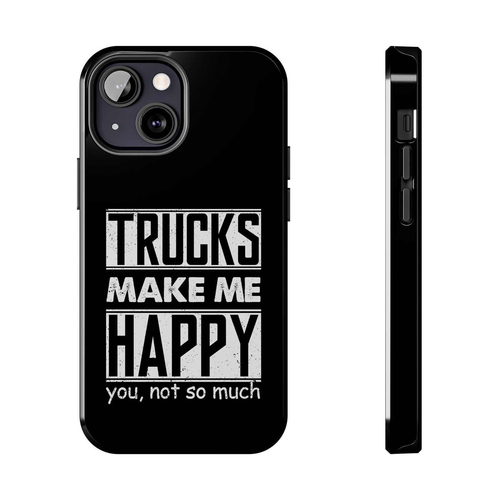 Trucks Make Me Happy Phone Case t-shirt - unique gift for car lovers