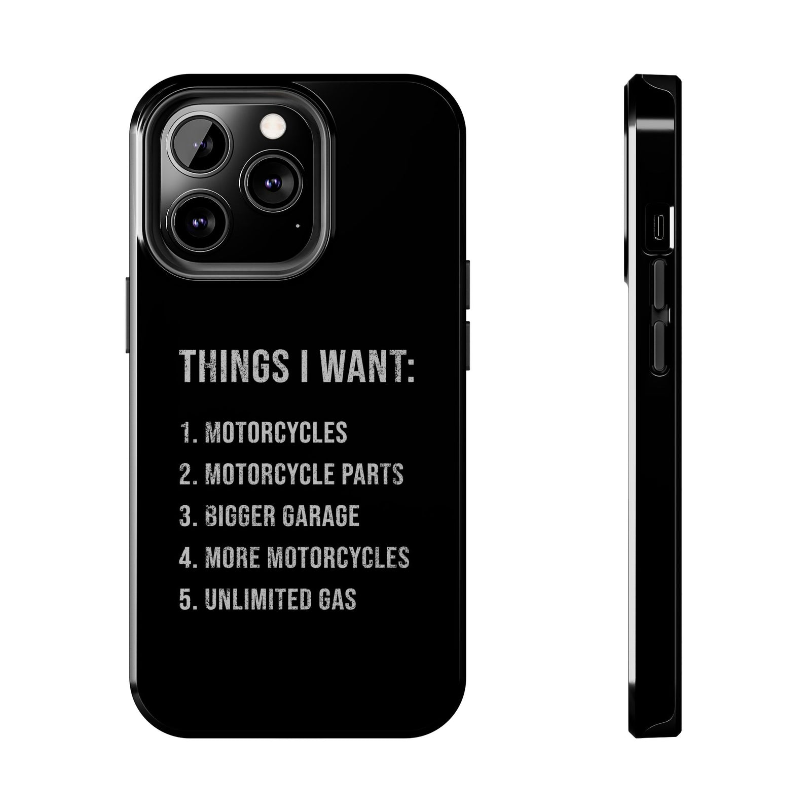 Things I Want: Motorcycles Phone Case shirt - great gift for car fans