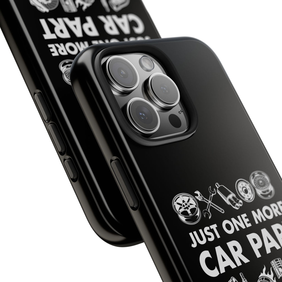 Just One More Car Part Phone Case | Funny Car Enthusiast Gift
