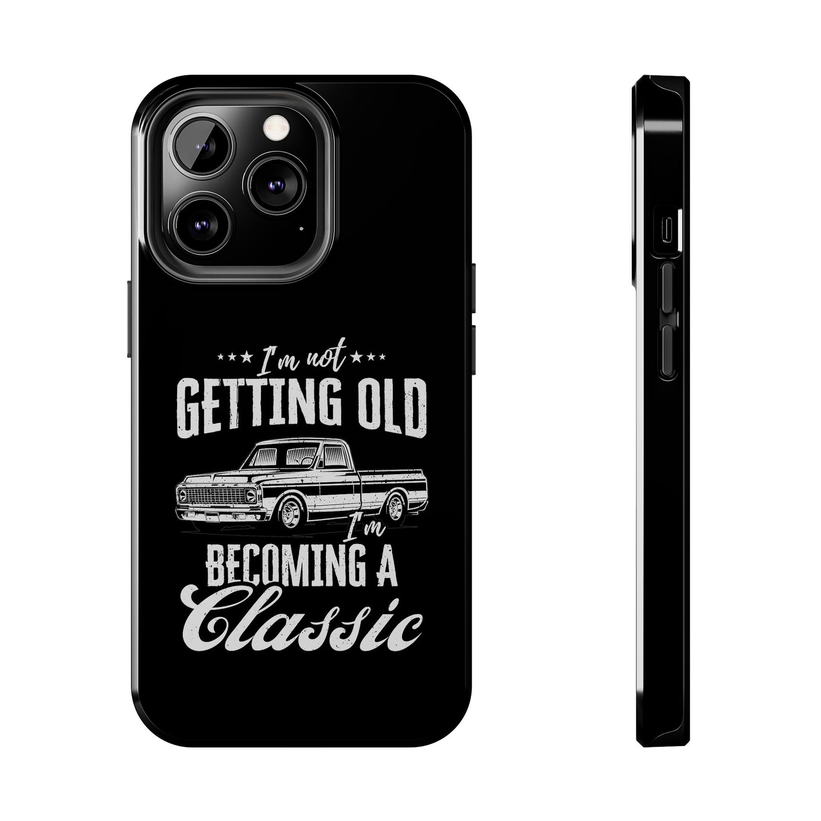 I'm Not Getting Old I'm Becoming a Classic Phone Case shirt - great gift for car fans