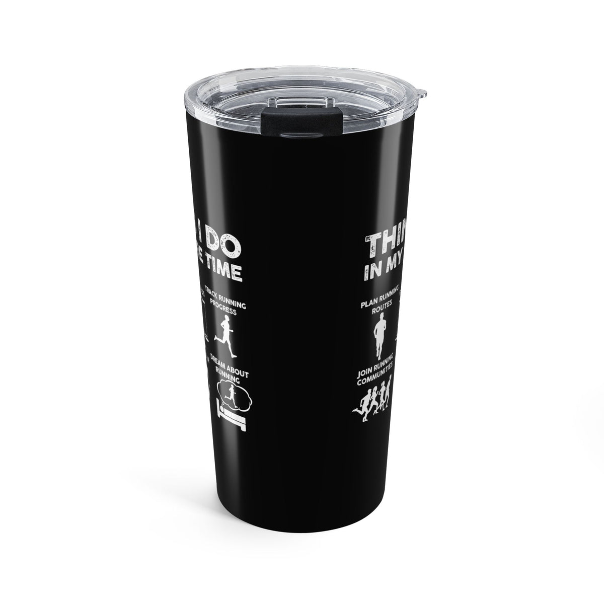 Things I Do in My Spare Time Running Tumbler - 20oz tumbler, lid slider view
