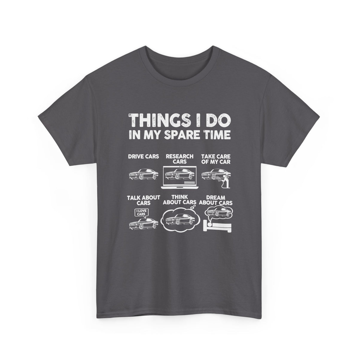 Things I Do in My Spare Time T-Shirt | Car Guy Gift