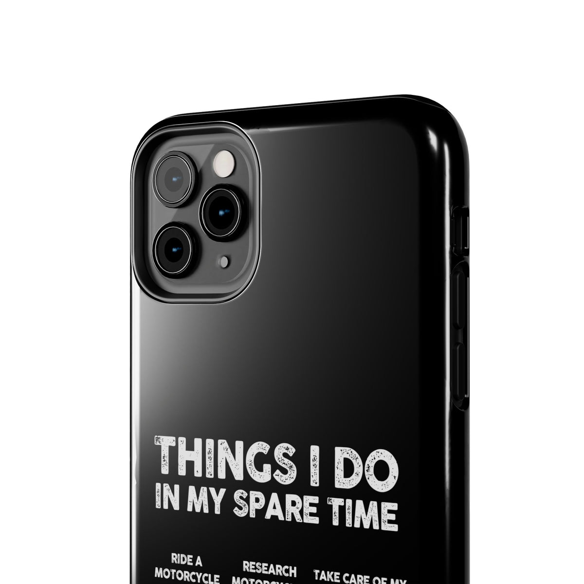 Things I Do in My Spare Time Motorcycle Phone Case | Biker Gift