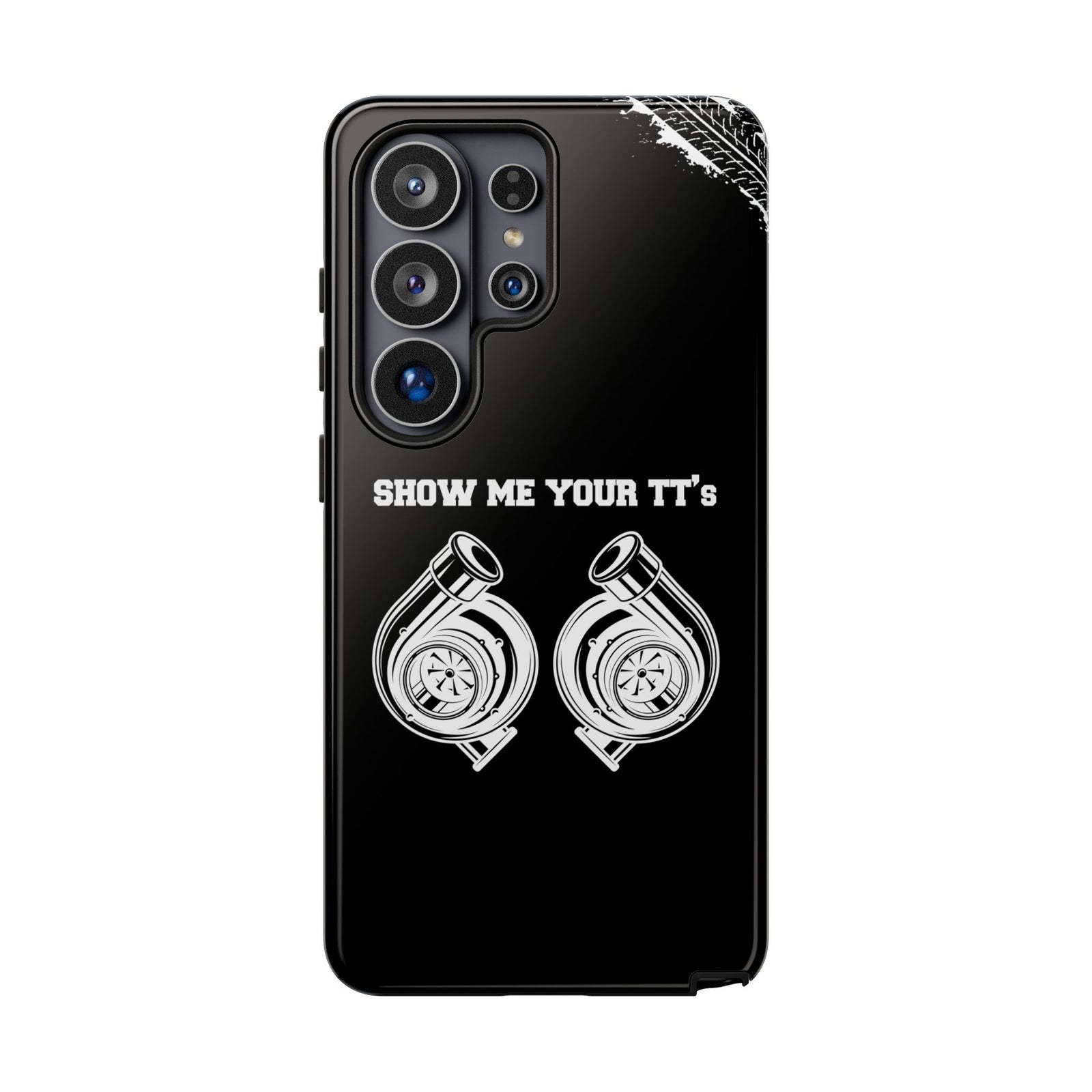 Show Me Your TTs Twin Turbo Tough Phone Case | Funny Car Guy Gift