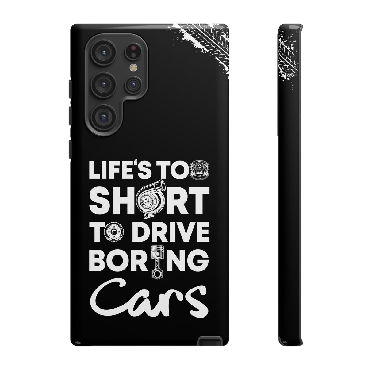 Life is Too Short to Drive Boring Cars Tough Phone Case | Car Gift