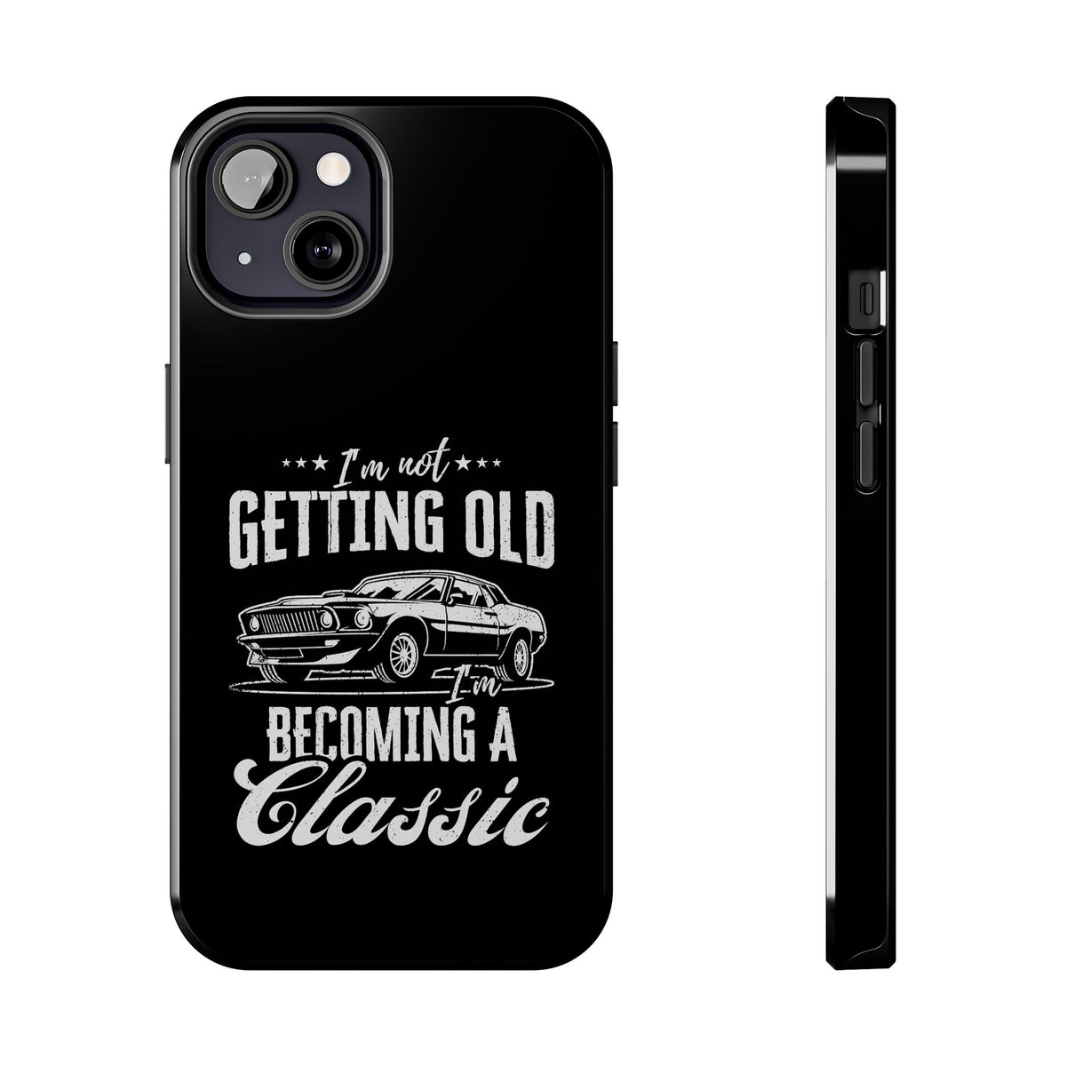 I'm Not Getting Old I'm Becoming a Classic Phone Case shirt back view - car enthusiast tee