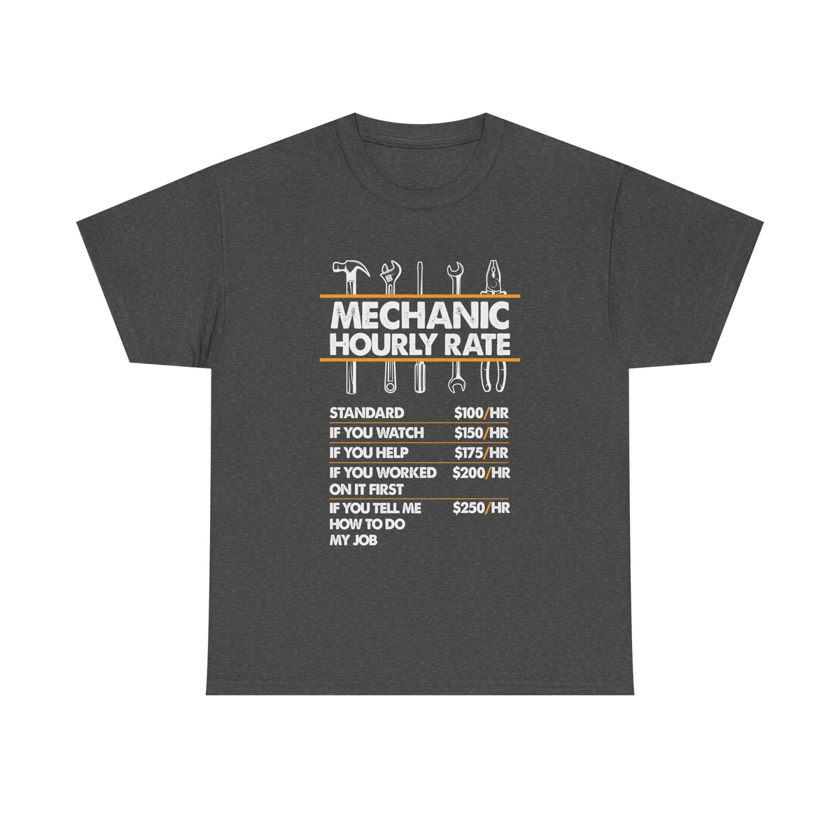 Mechanic Hour Rate T-Shirt | Funny Car Guy Mechanic Tee