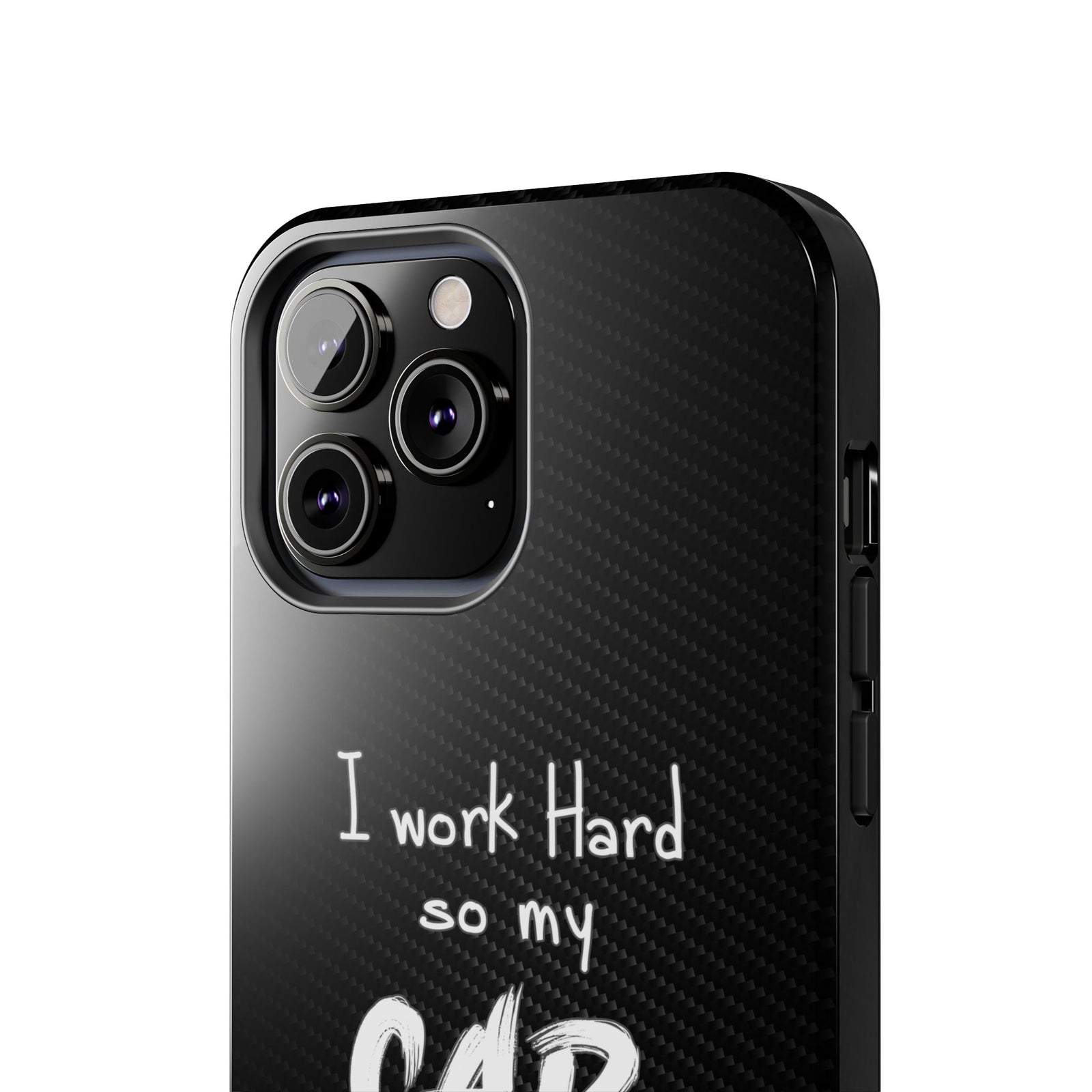 Working Hard For My Car Tough Phone Case - iPhone 13 Pro Max, camera cutout close-up