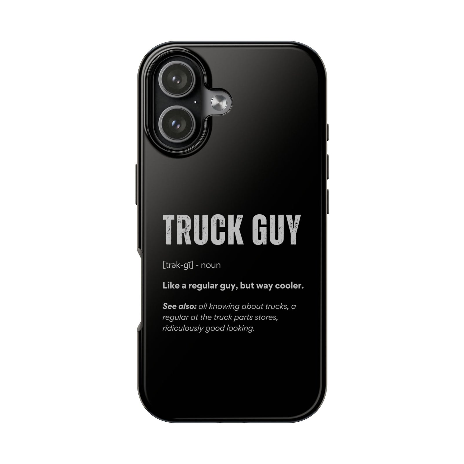 Truck Guy Definition Phone Case | Funny Trucker Gift
