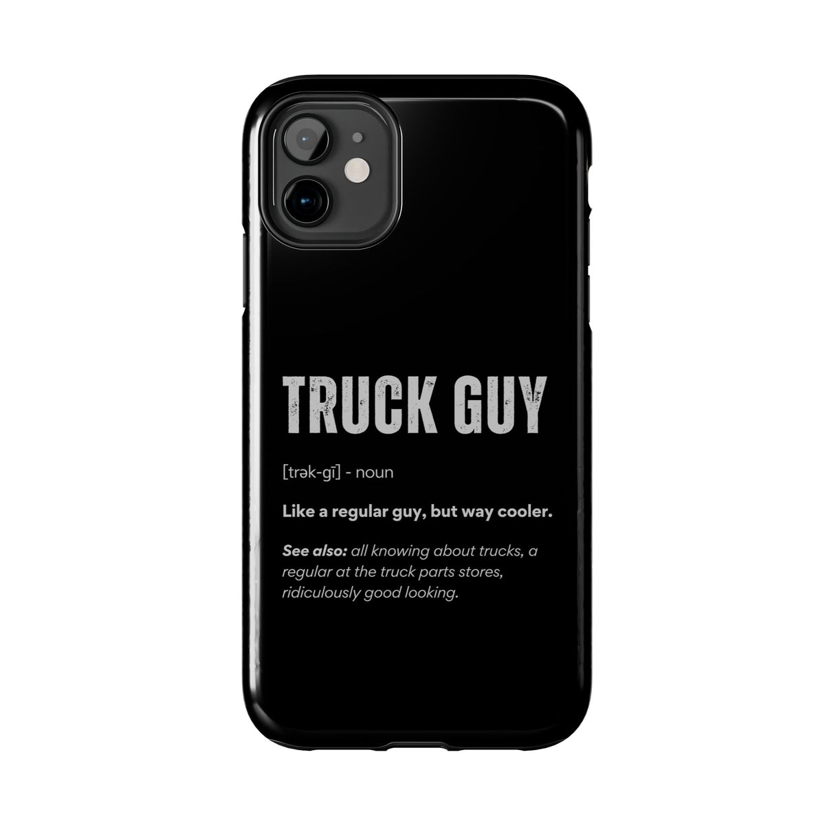Truck Guy Definition Phone Case | Funny Trucker Gift